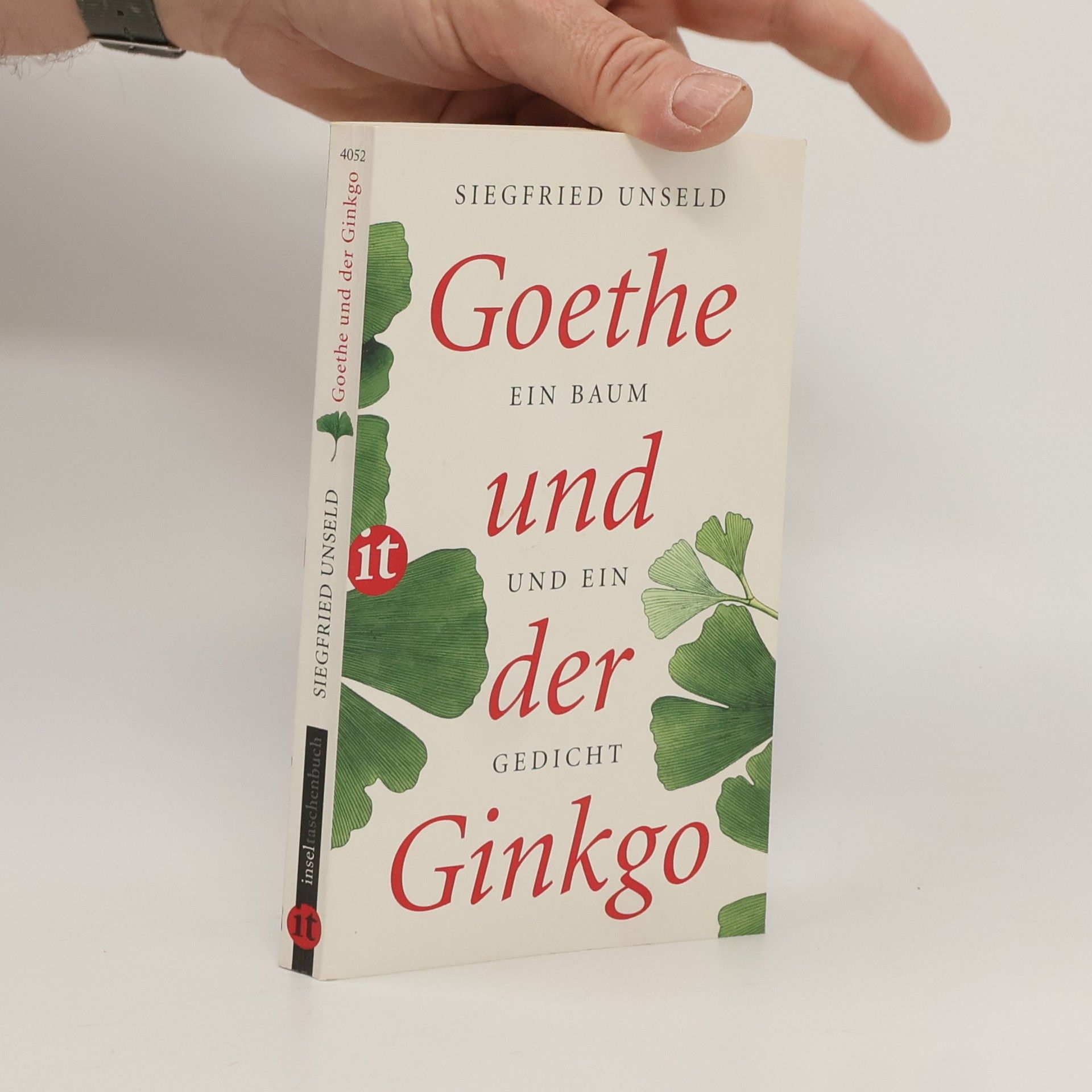 Siegfried Unseld Insel Taschenbuch: Goethe und der Ginkgo
