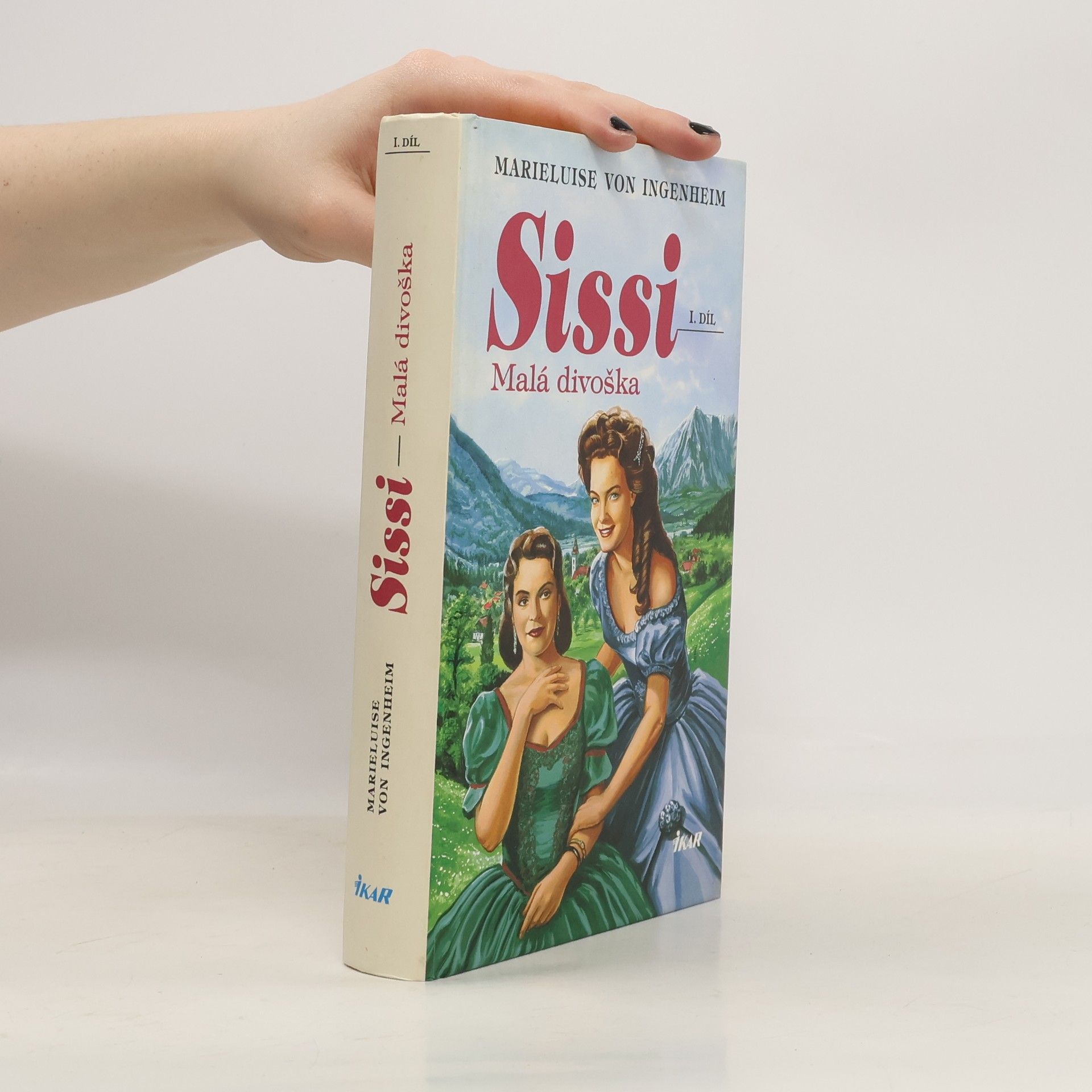 Maireluise von Ingenheim Sissi. Malá divoška.