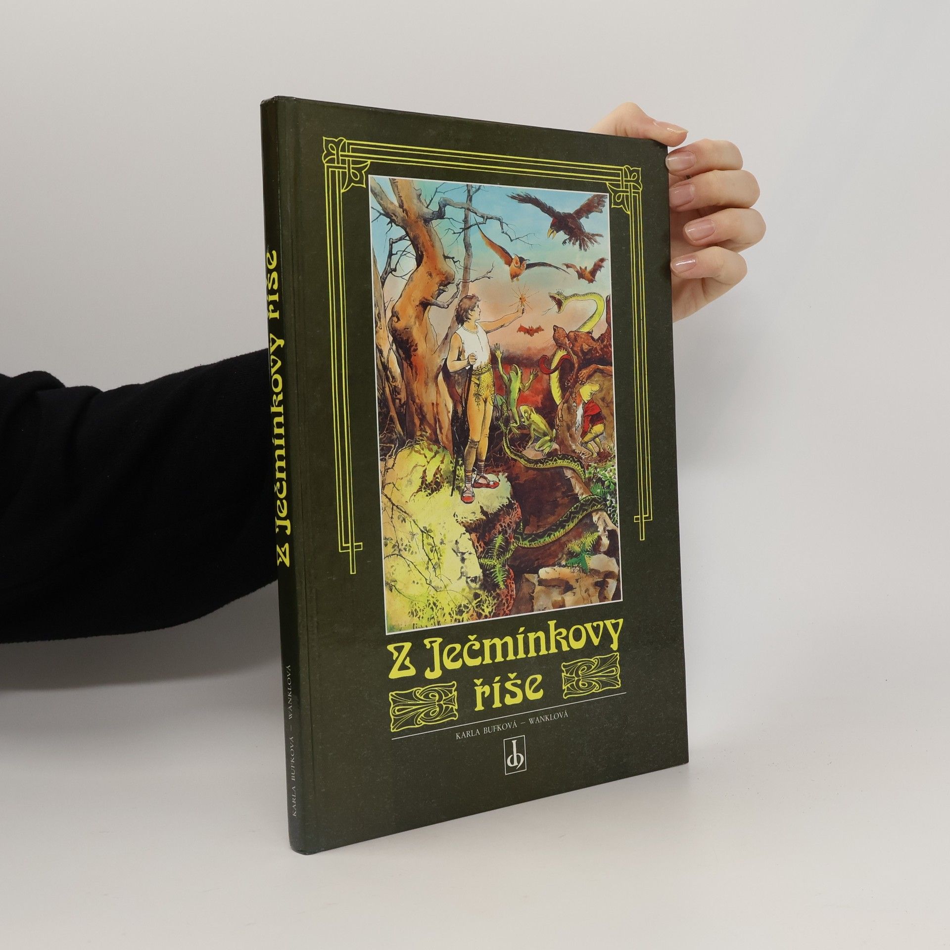 Karla BufkováWanklová Z Ječmínkovy říše : moravské pověsti