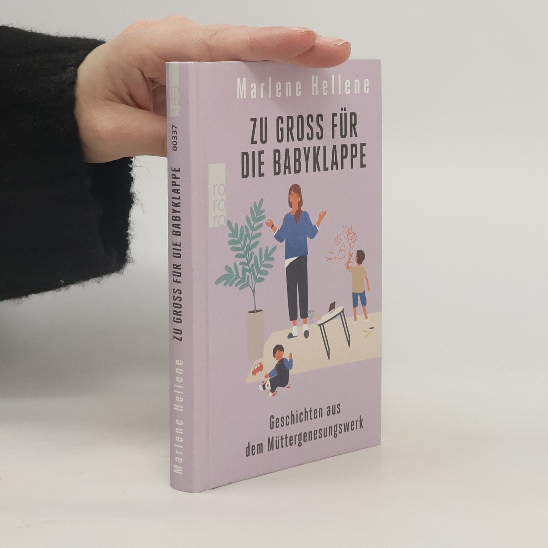 Marlene Hellene Zu groß für die Babyklappe