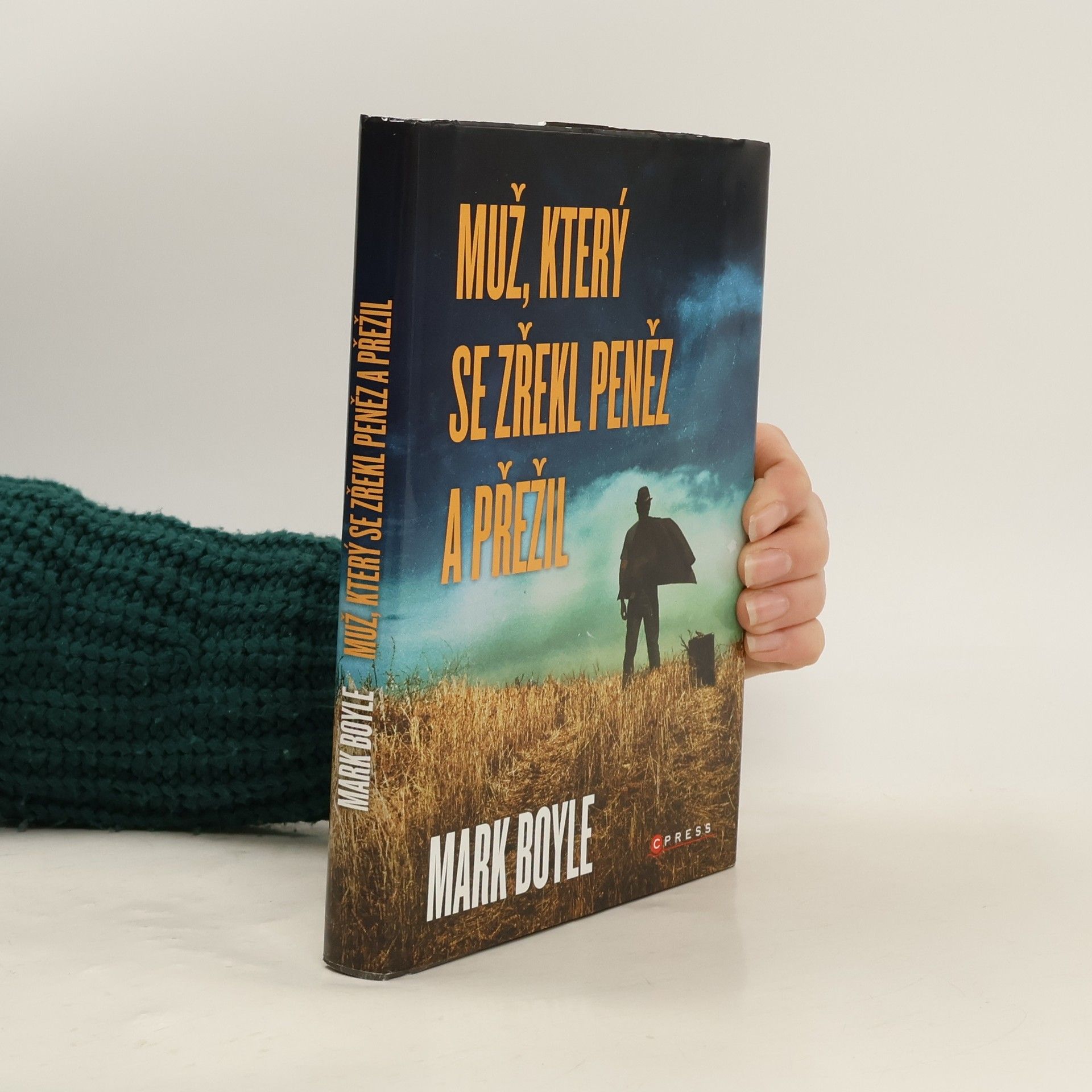 Mark Boyle Muž, který se zřekl peněz a přežil