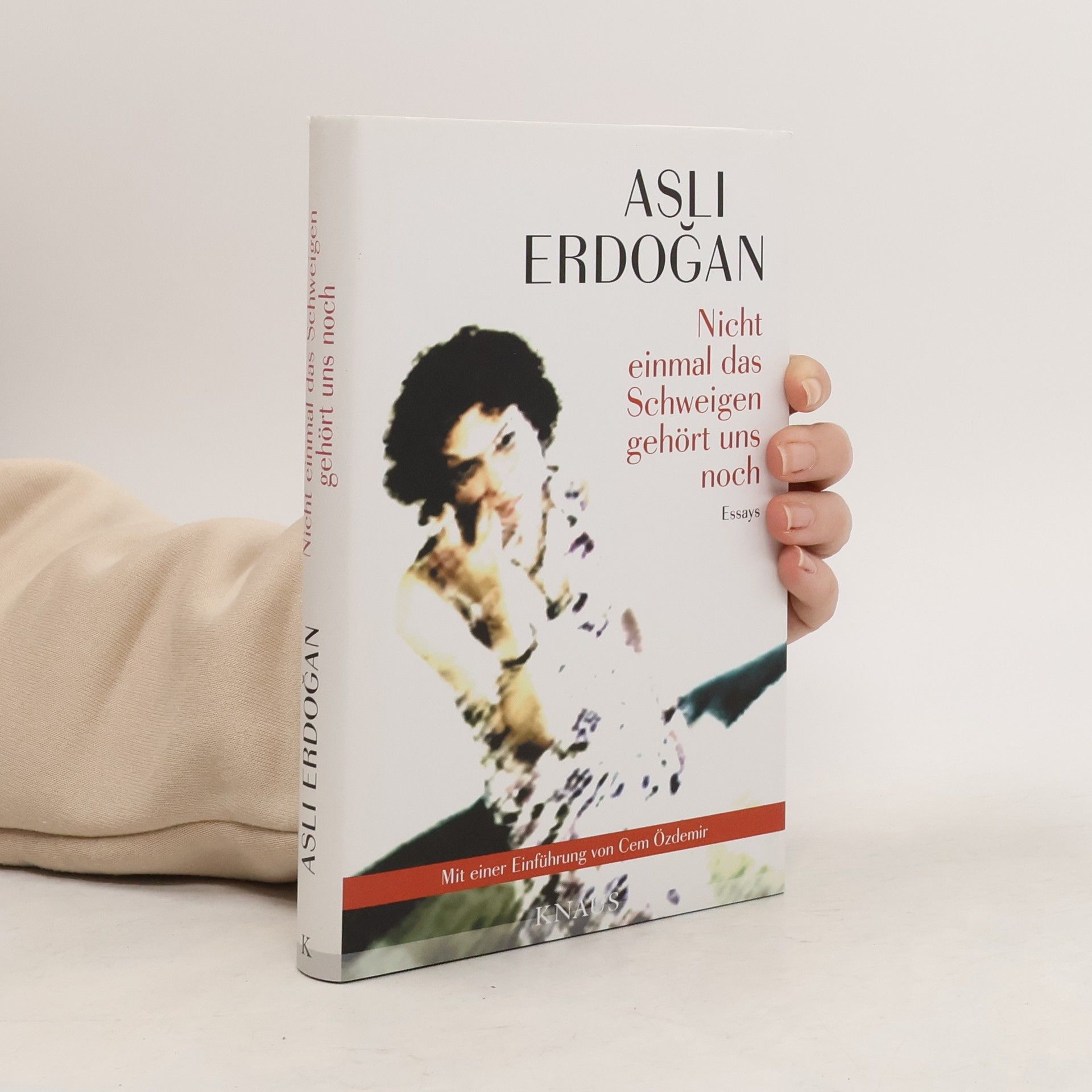 Aslı Erdoğan Nicht einmal das Schweigen gehört uns noch