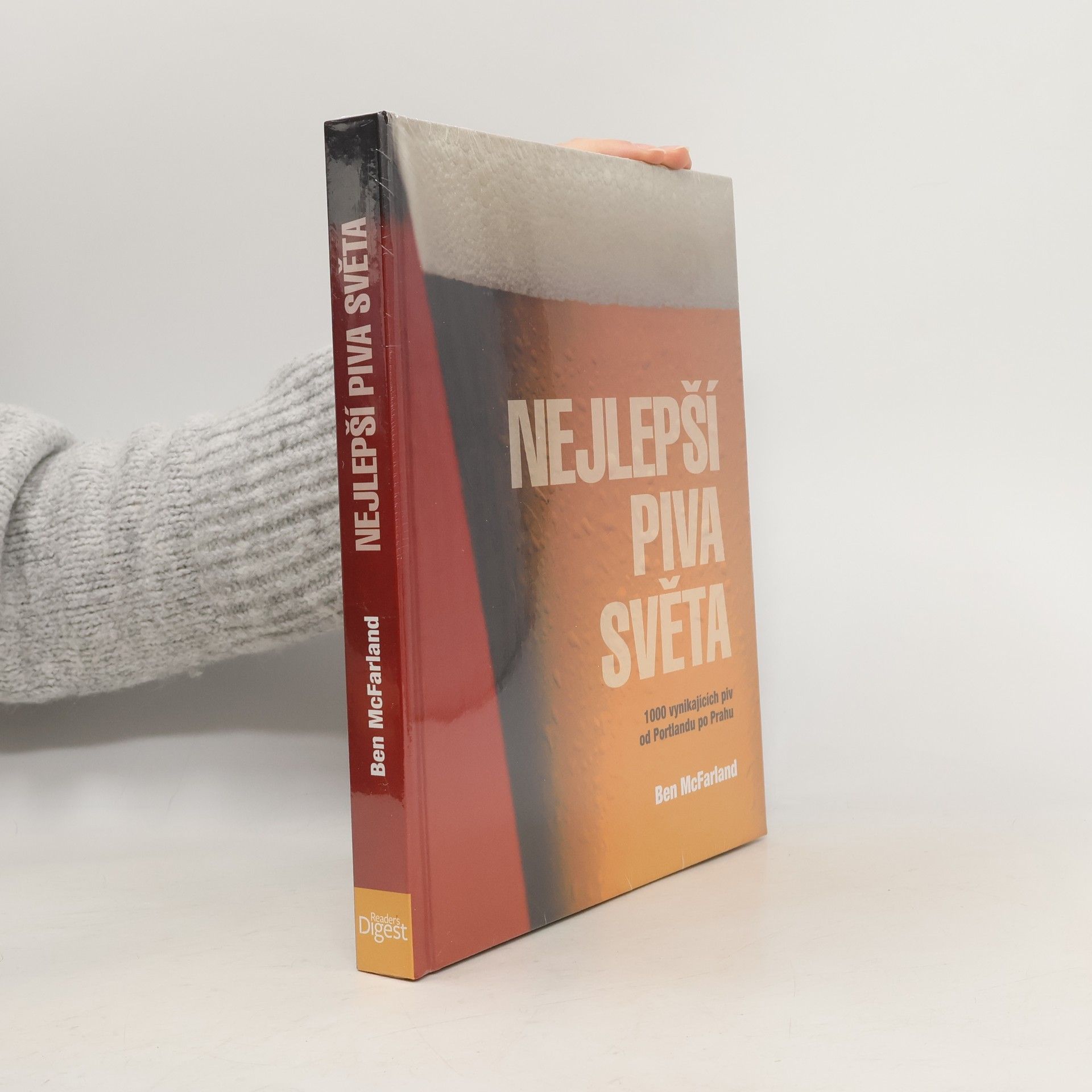 Nejlepší piva světa : 1000 vynikajících piv od Portlandu po Prahu