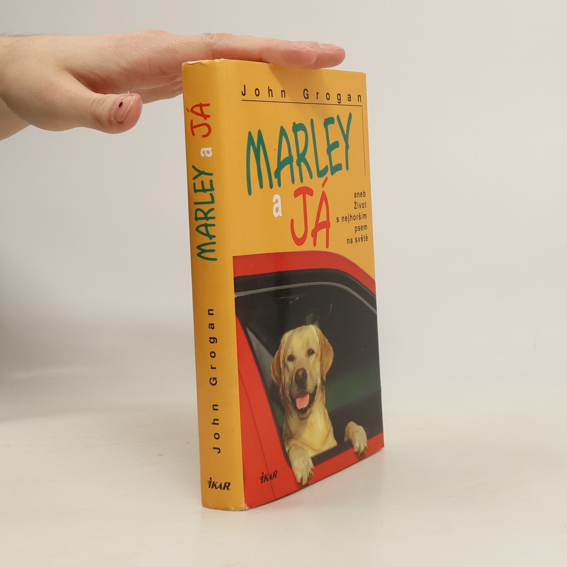 John Grogan Marley a já