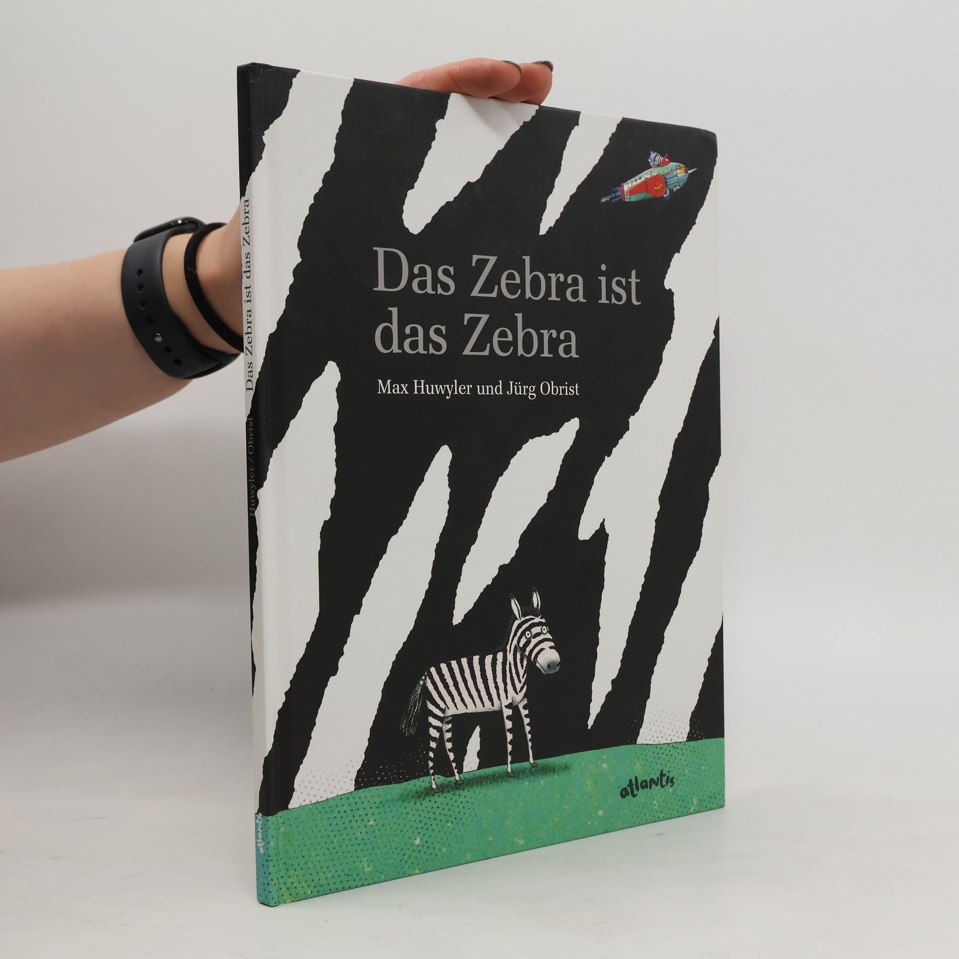 Max Huwyler Das Zebra ist das Zebra