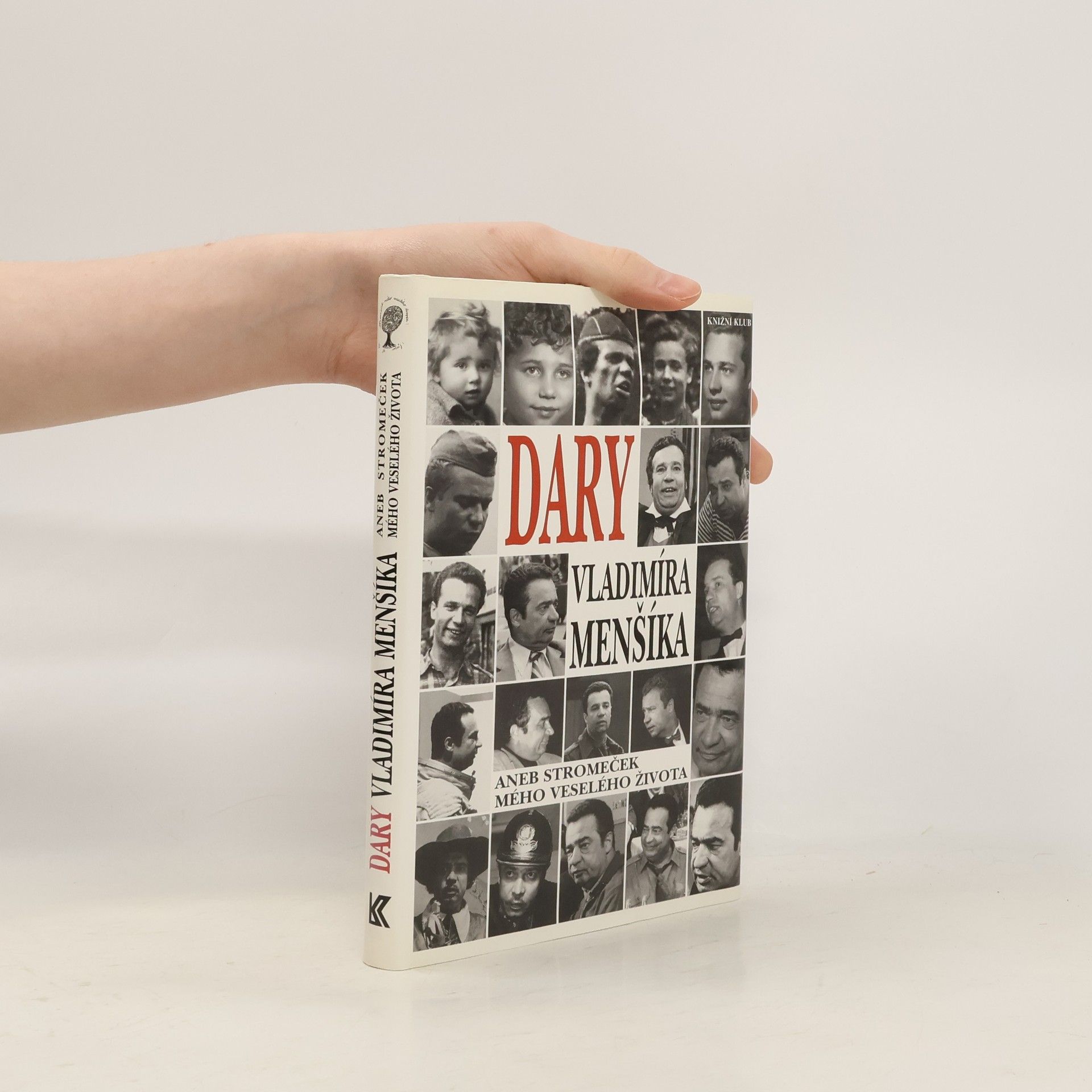 Vladimír Menšík Dary Vladimíra Menšíka, aneb, Stromeček mého veselého života