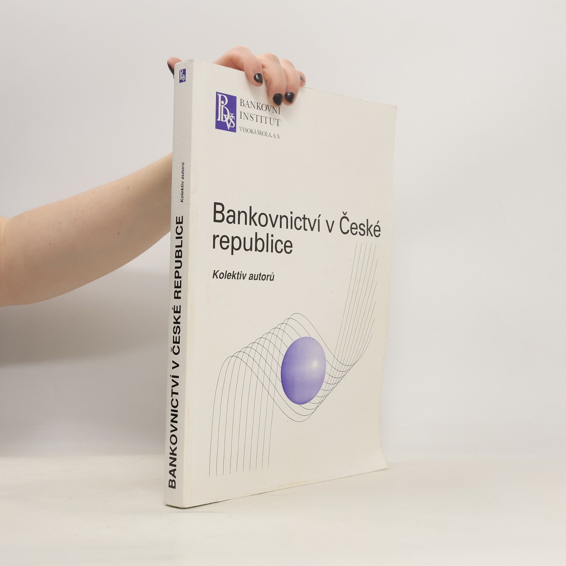 Autorenkollektiv Bankovnictví v České republice