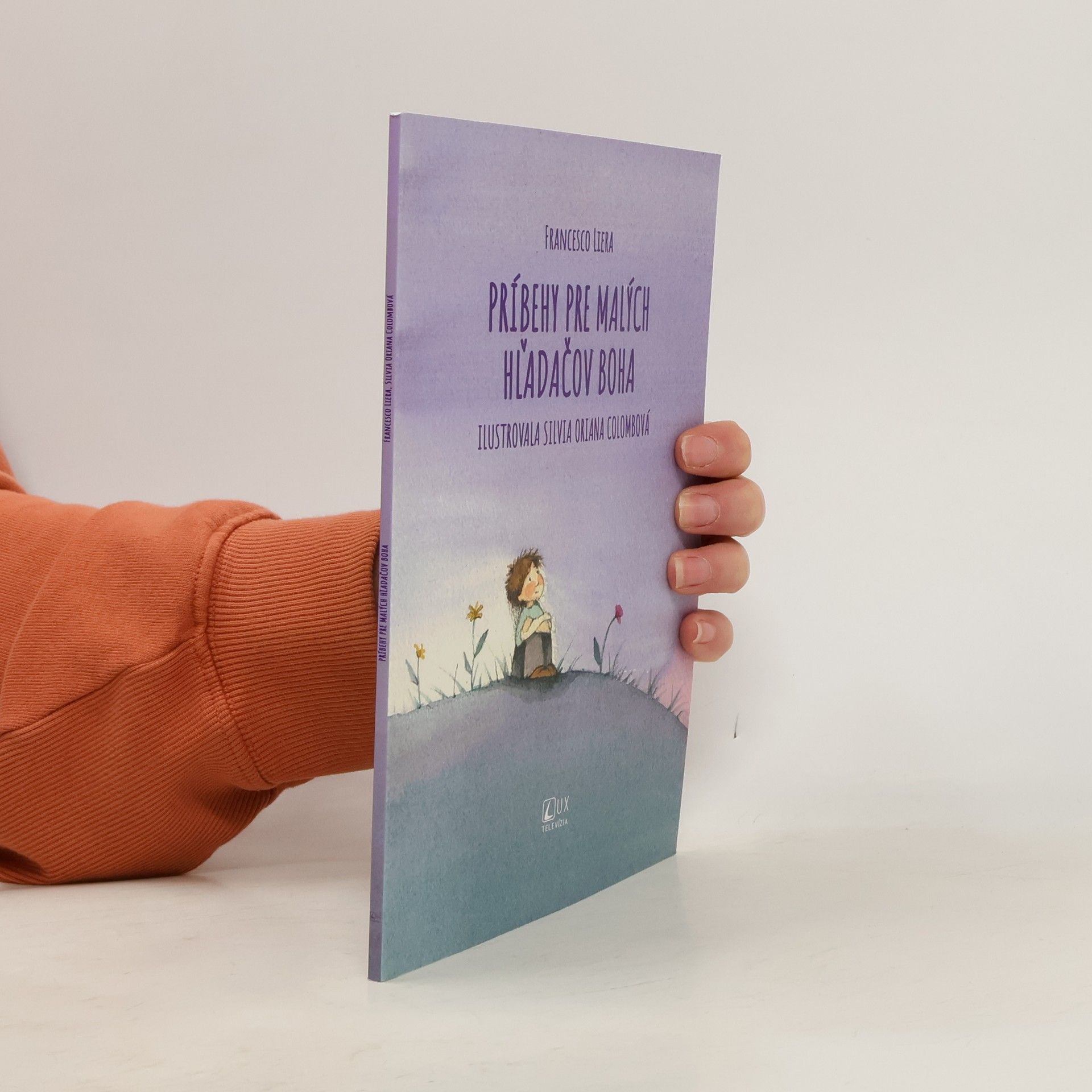Francesco Liera Príbehy pre malých hladačov Boha