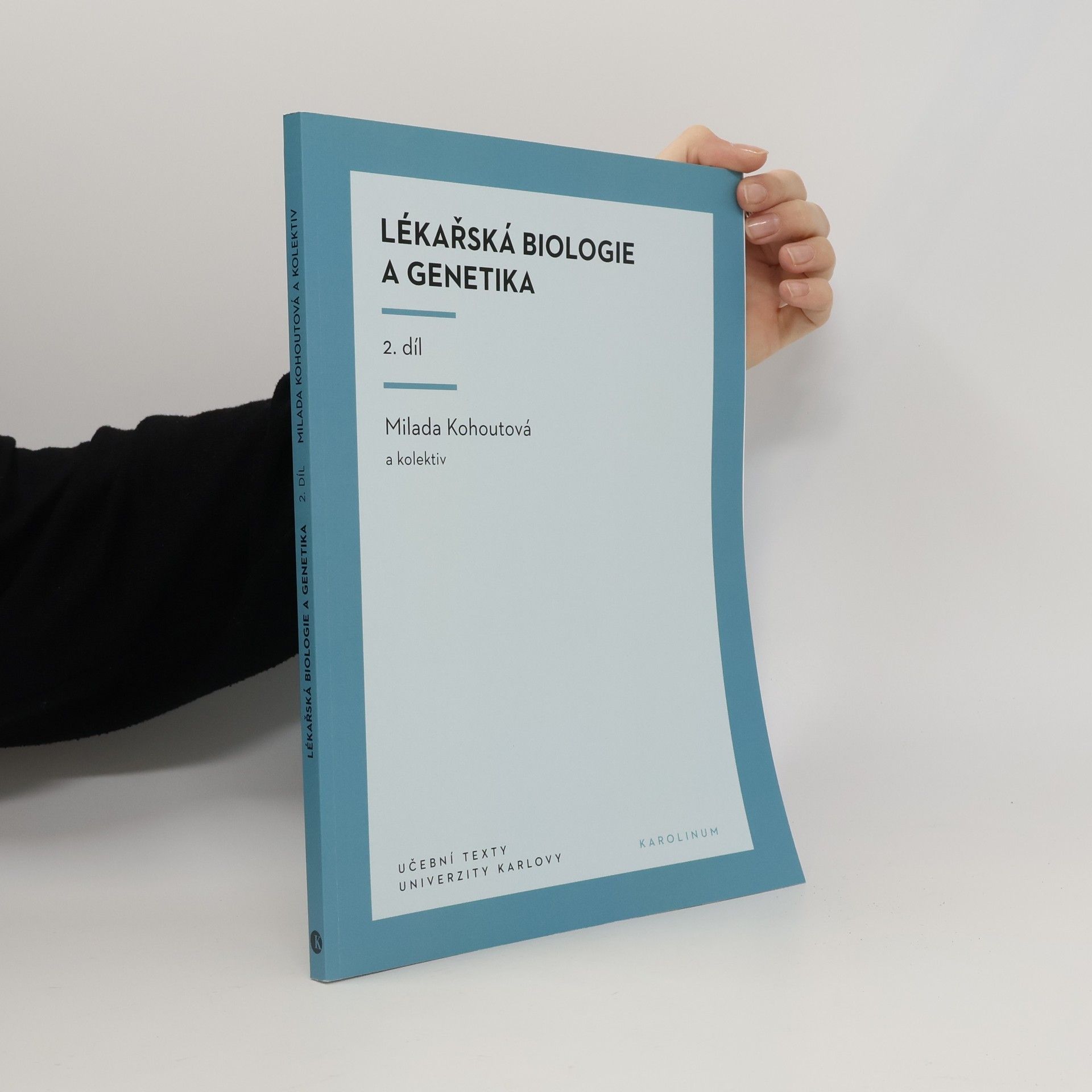 Various authors Lékařská biologie a genetika (II. díl)