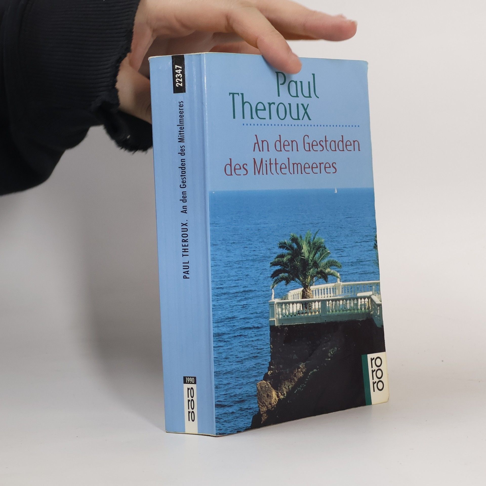 Paul Theroux An den Gestaden des Mittelmeeres