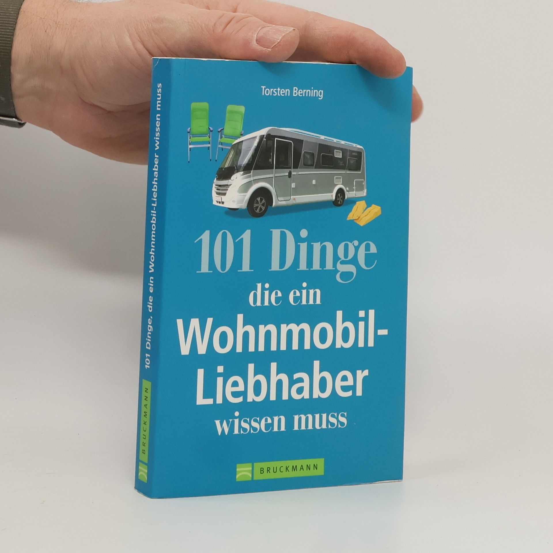 Torsten Berning 101 Dinge, die ein Wohnmobil-Liebhaber wissen muss