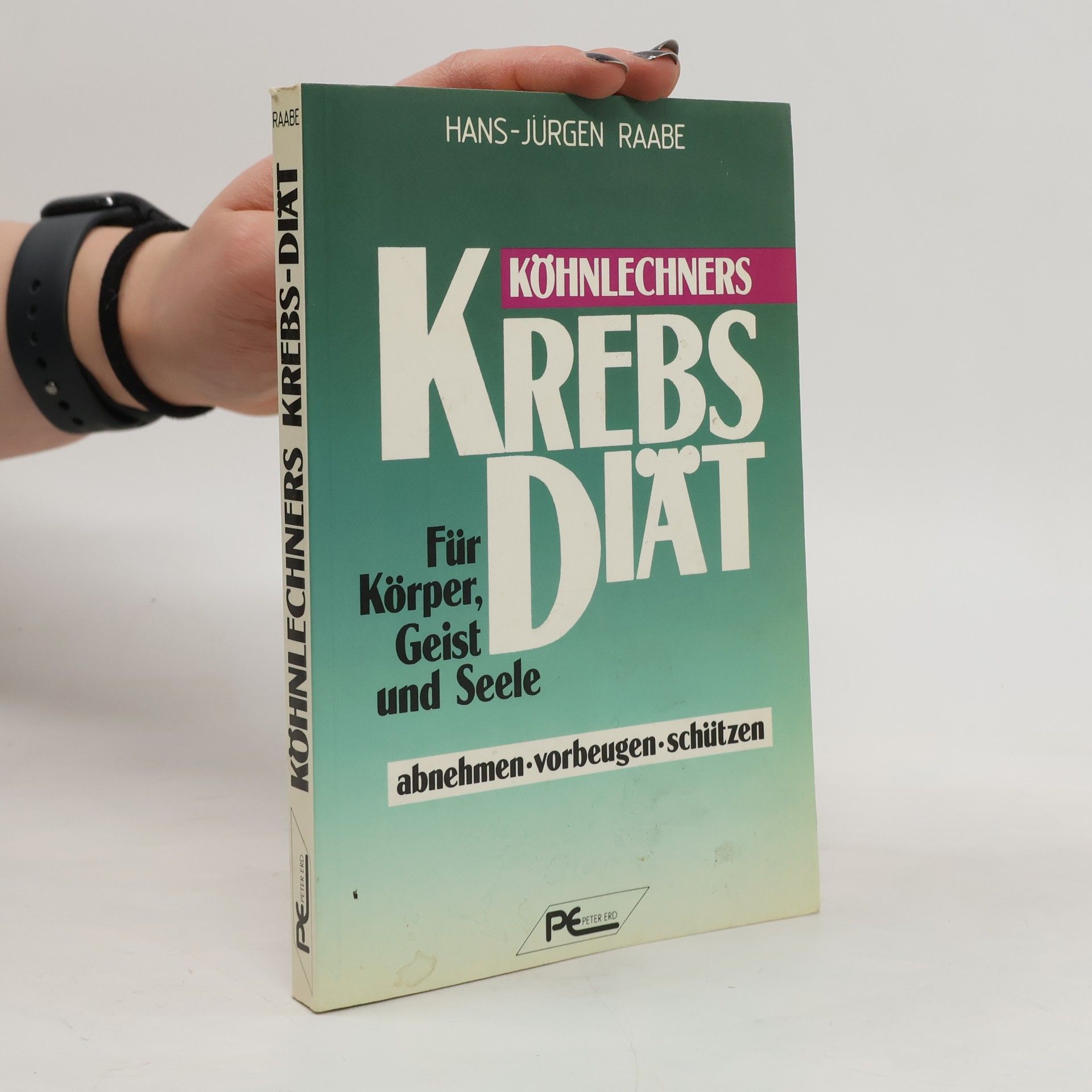 Hans Jürgen Raabe Köhnlechners Krebs-Diät