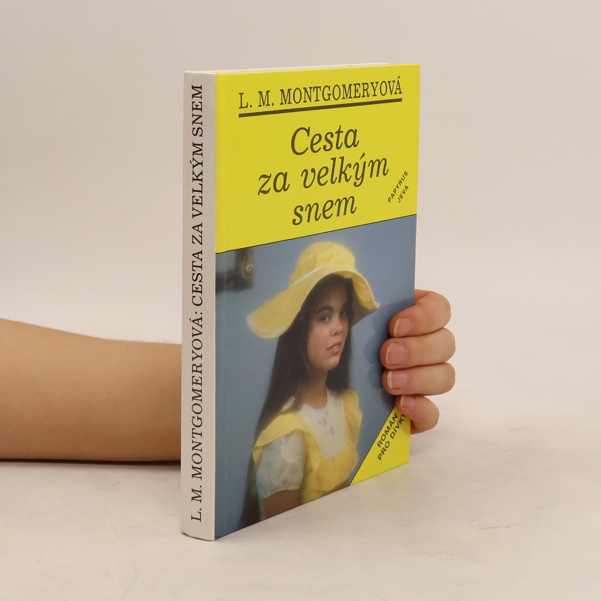 Lucy Maud Montgomery Cesta za velkým snem