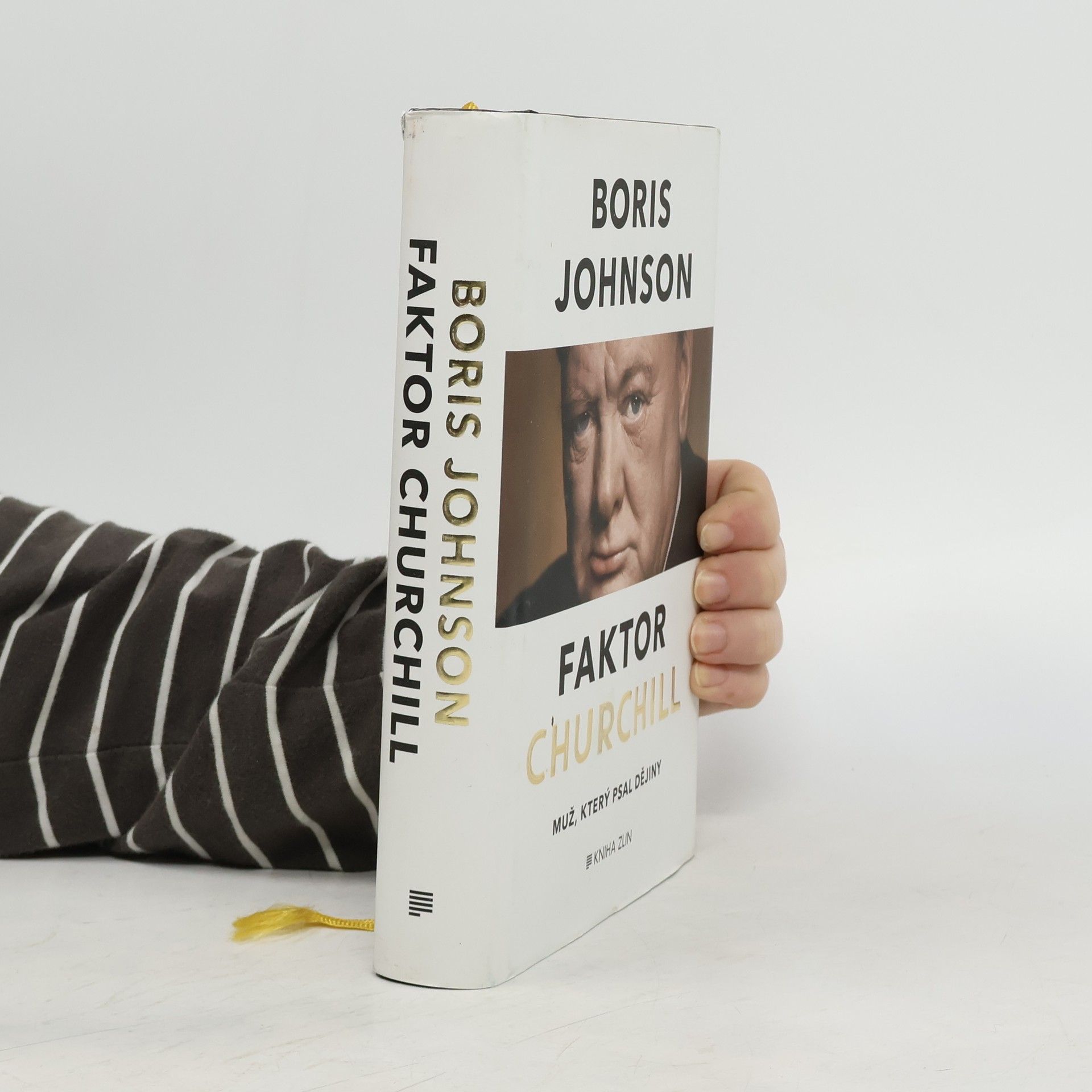 Boris Johnson Faktor Churchill. Muž, který psal dějiny