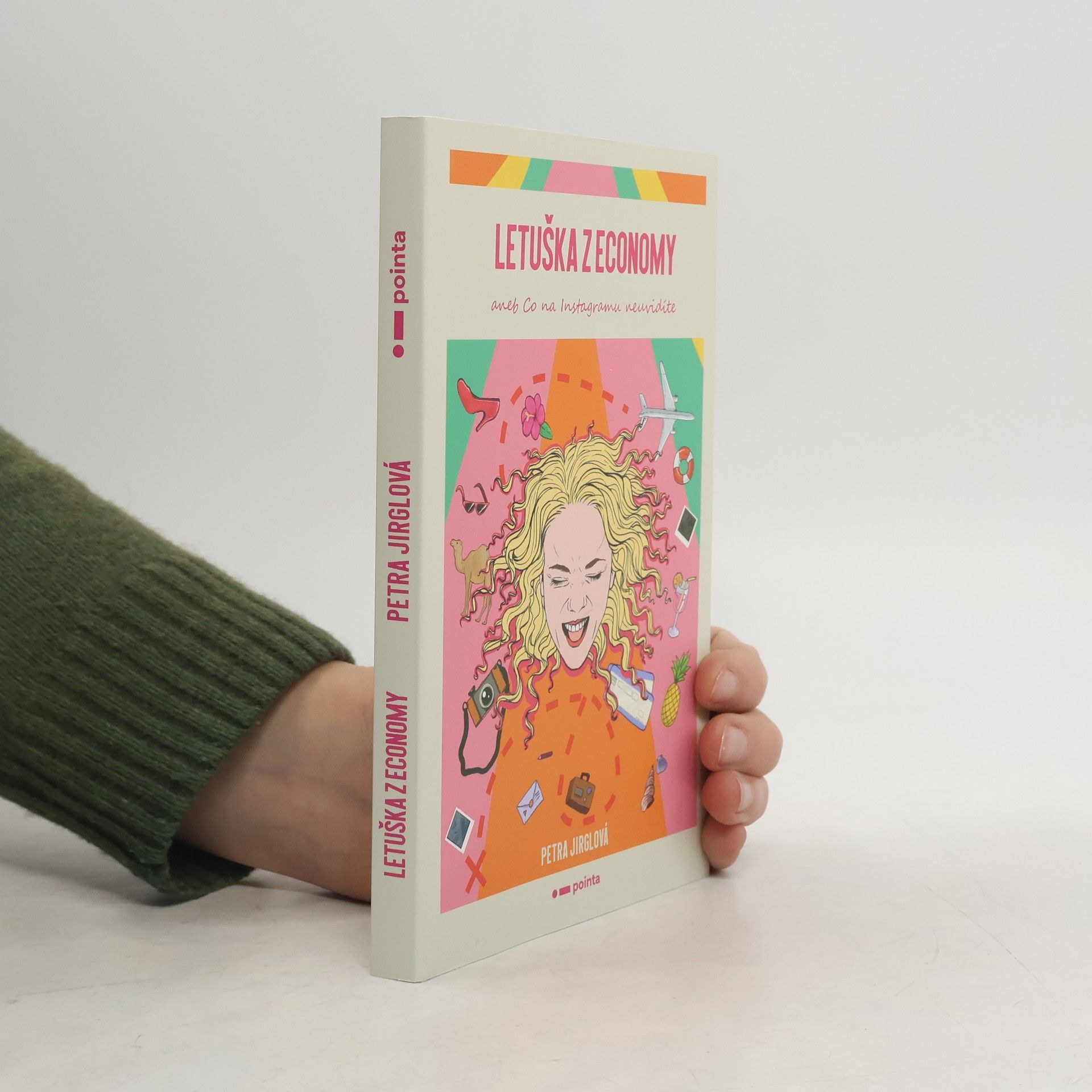 Petra Jirglová Letuška z economy, aneb, Co na Instagramu neuvidíte