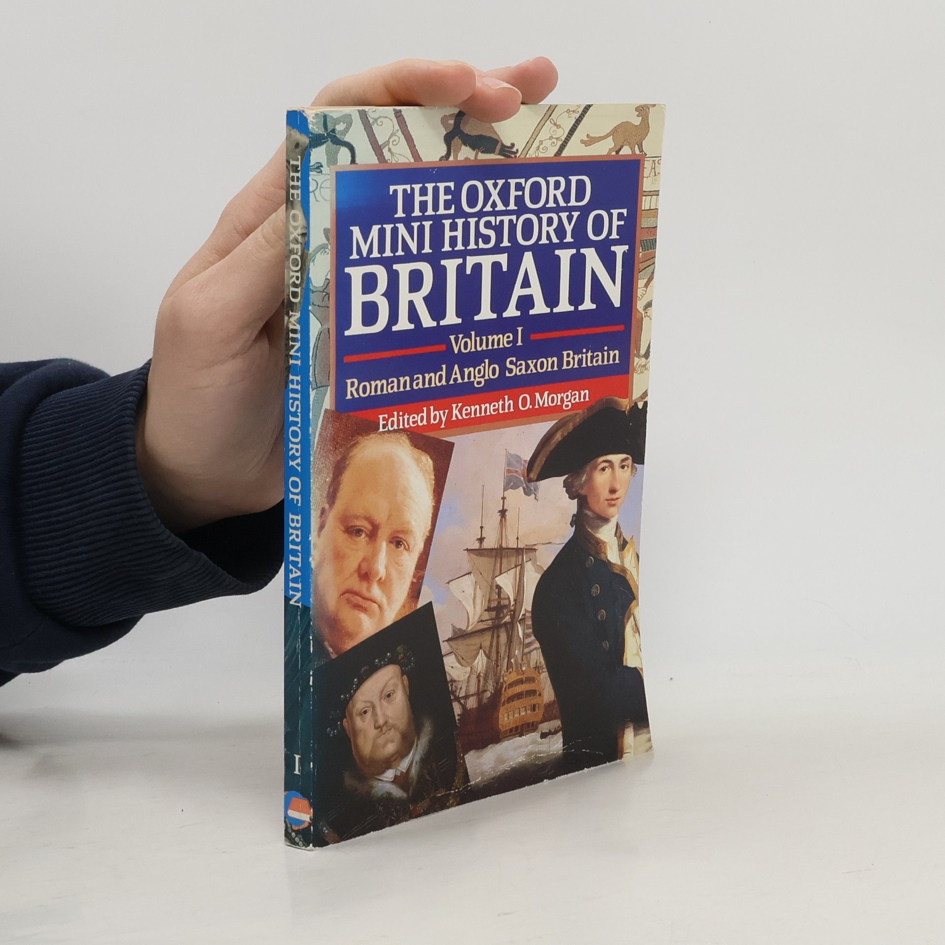 Kenneth O. Morgan The Oxford Mini History of Britain. Volume I Roman and Anglo Saxon Britain