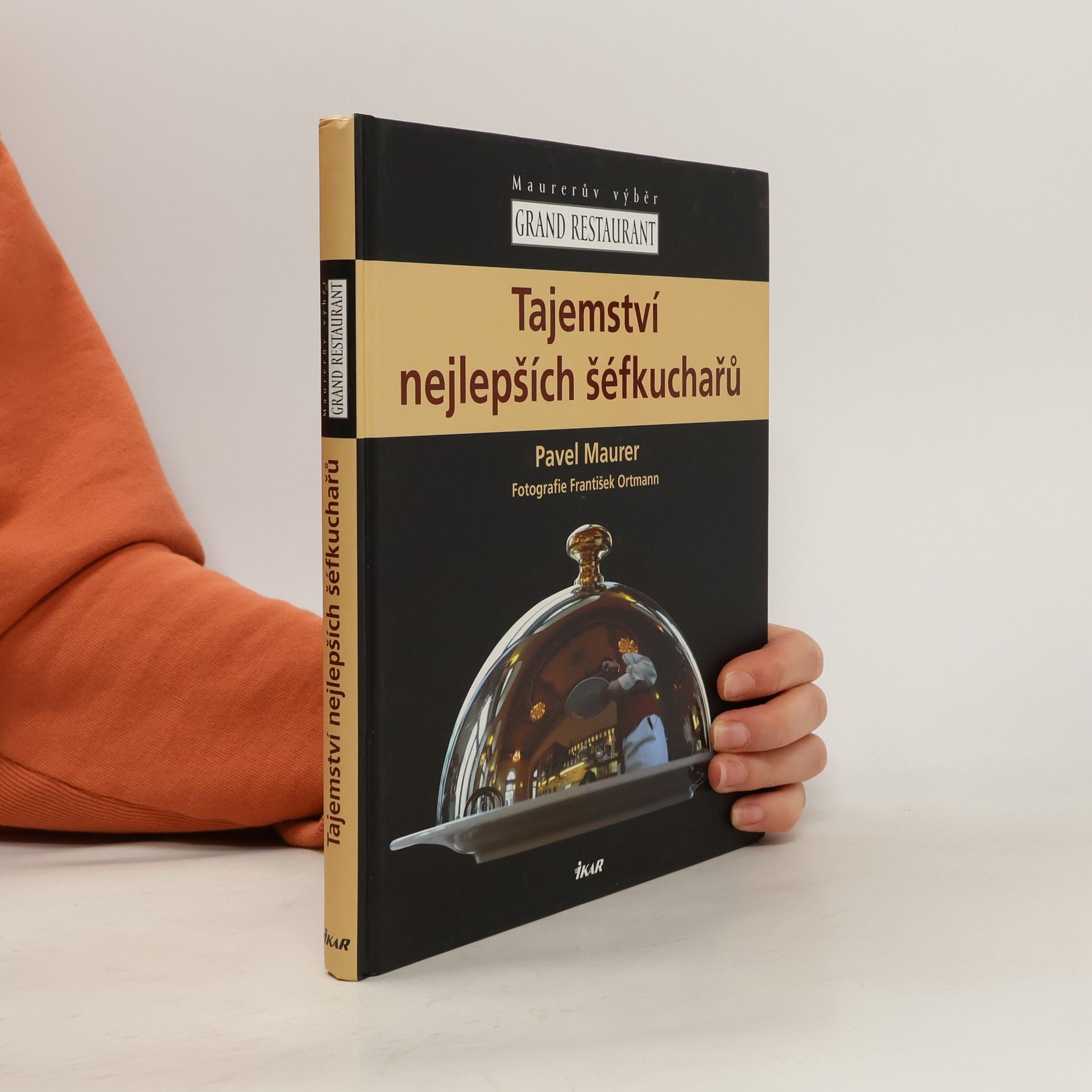 Pavel Maurer Tajemství nejlepších šéfkuchařů