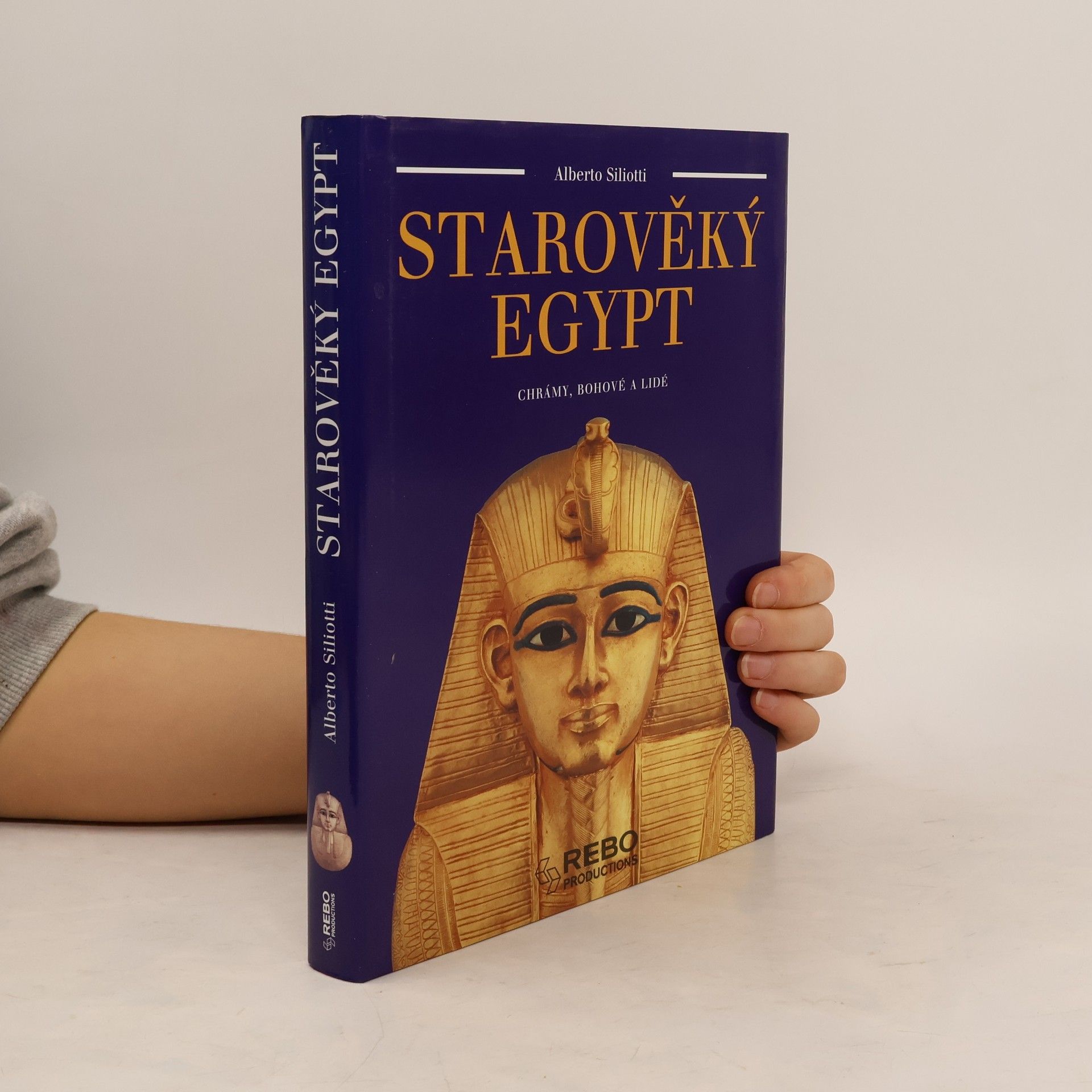 Alberto Siliotti Starověký Egypt. Chrámy, bohové a lidé