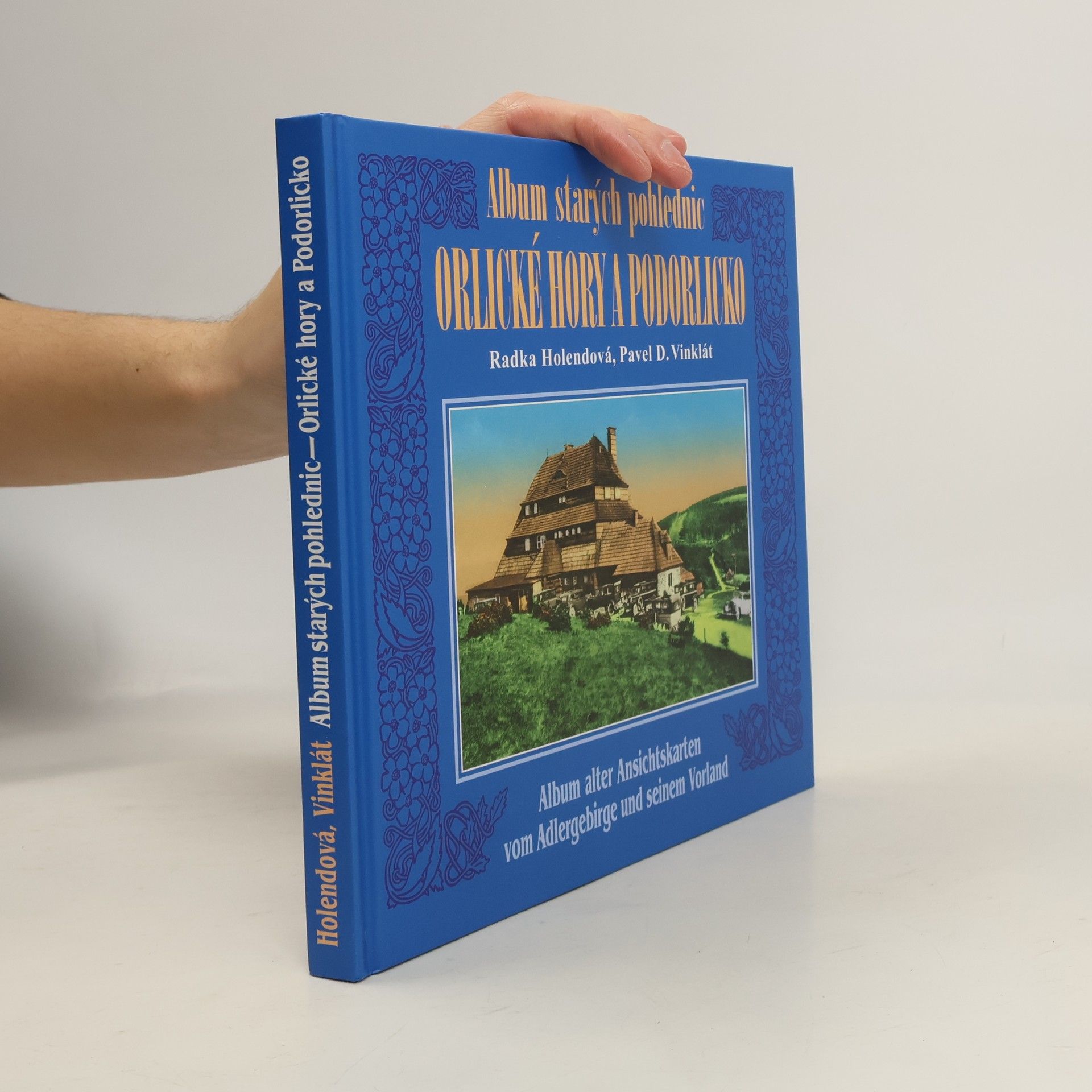 Radka Holendová Album starých pohlednic - Orlické hory a Podorlicko