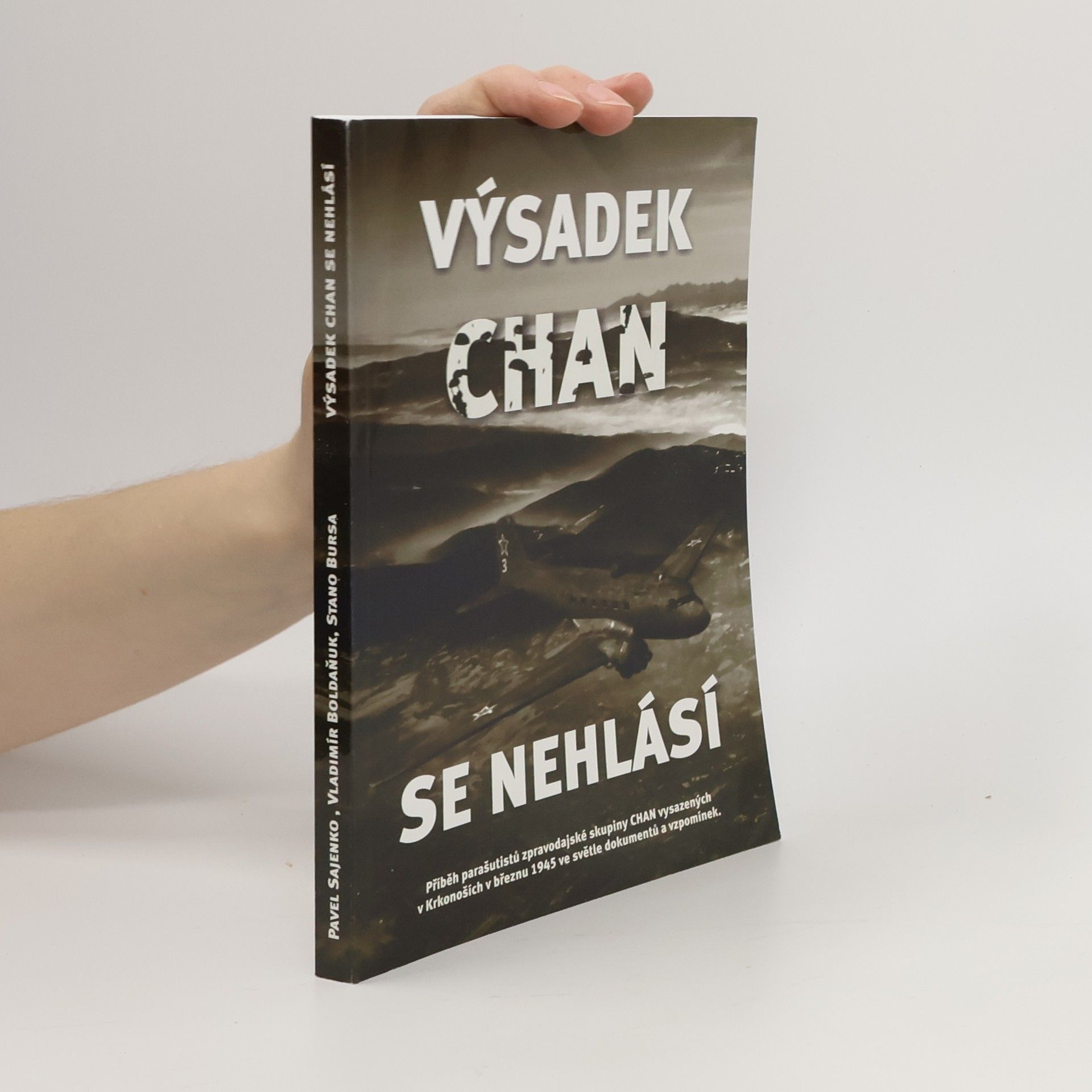 Stano Bursa Výsadek Chan se nehlásí