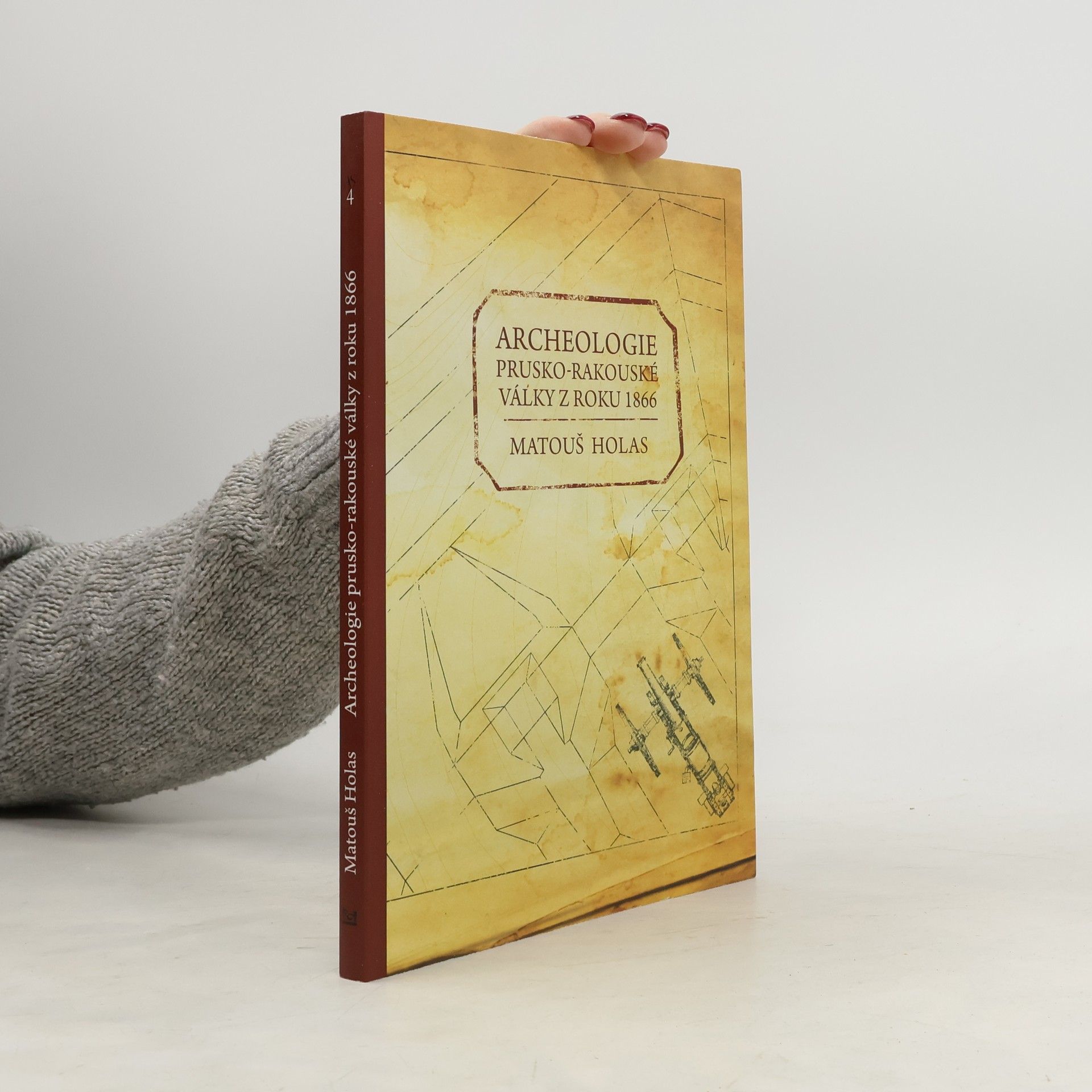 Matouš Holas Archeologie prusko-rakouské války z roku 1866