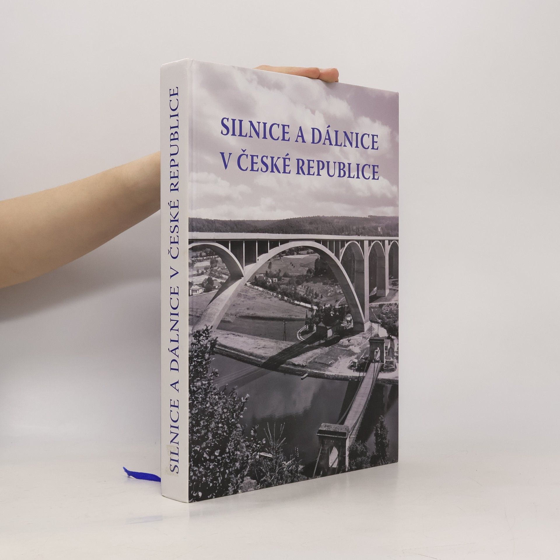 Kolektiv autorů Silnice a dálnice v České republice