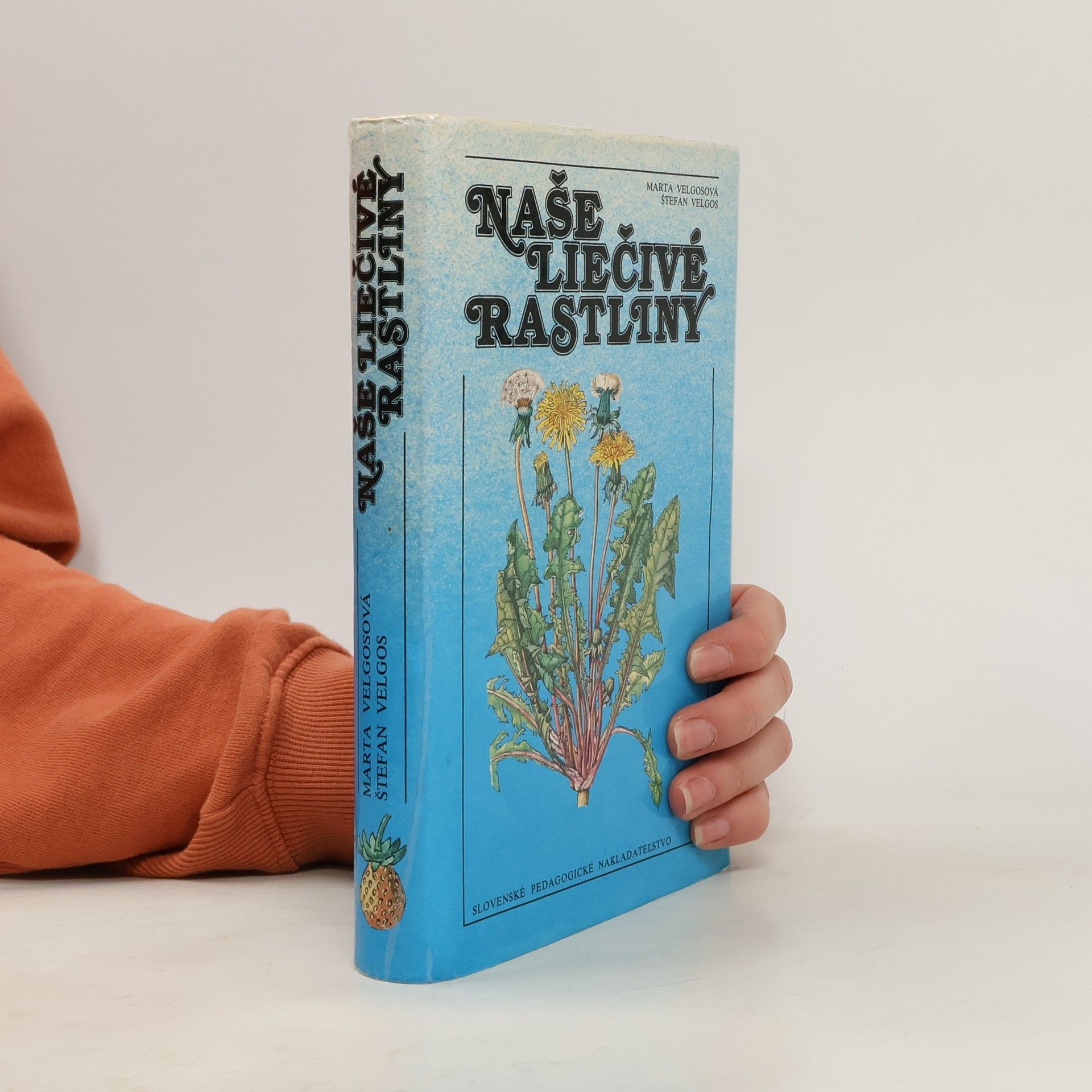 Marta Velgosová Naše liečivé rastliny