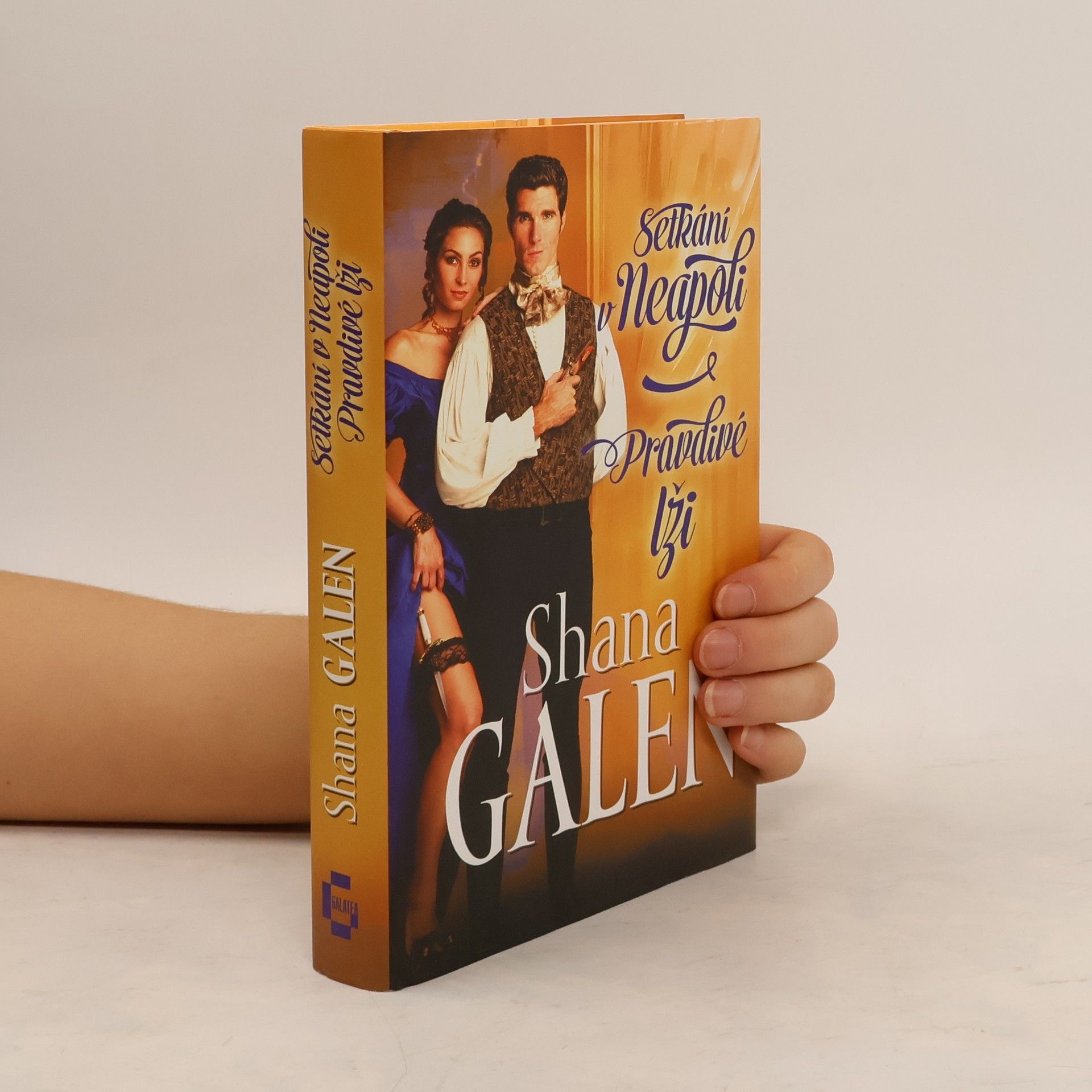 Shana Galen Setkání v Neapoli. Pravdivé lži