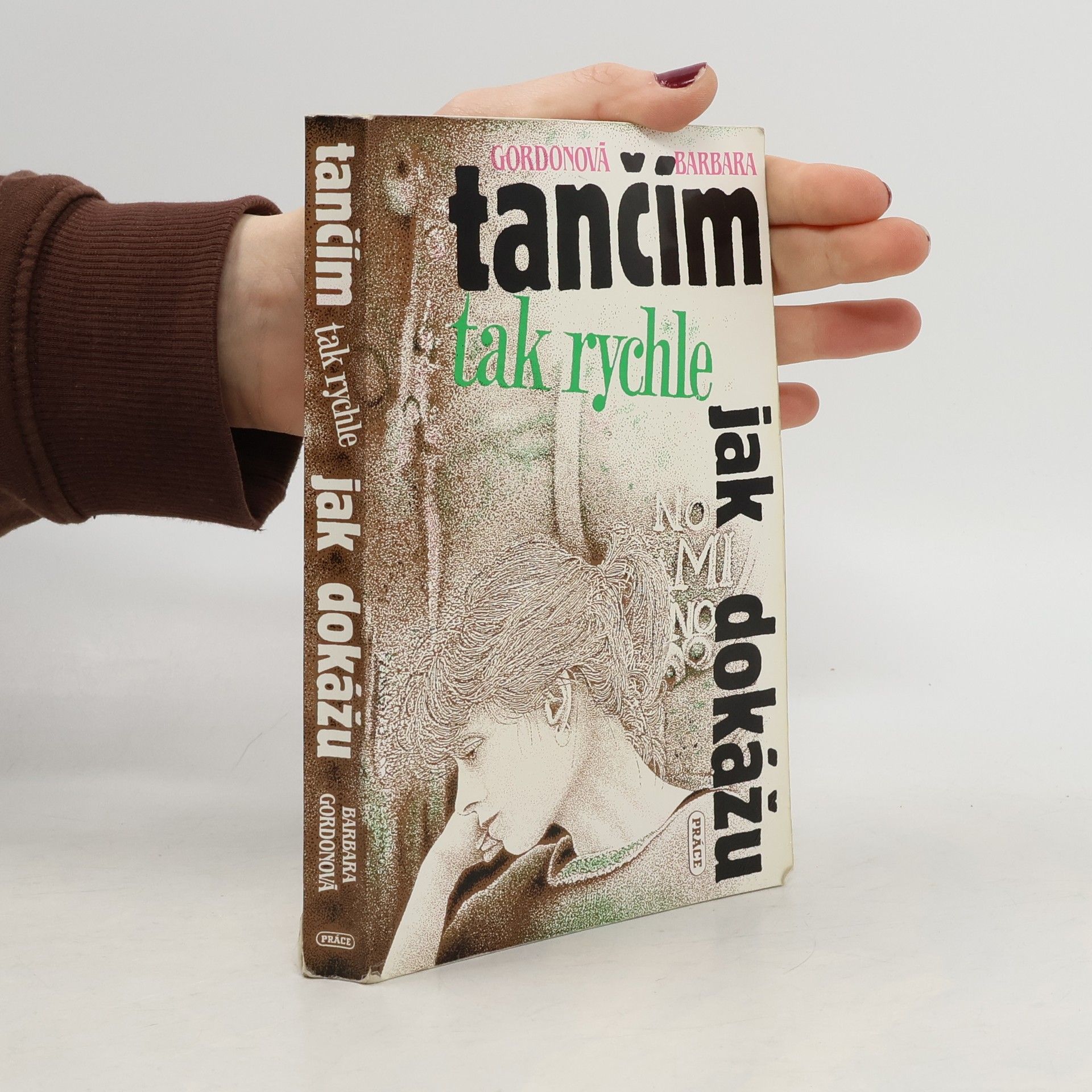 Barbara Gordon Tančím tak rychle, jak dokážu