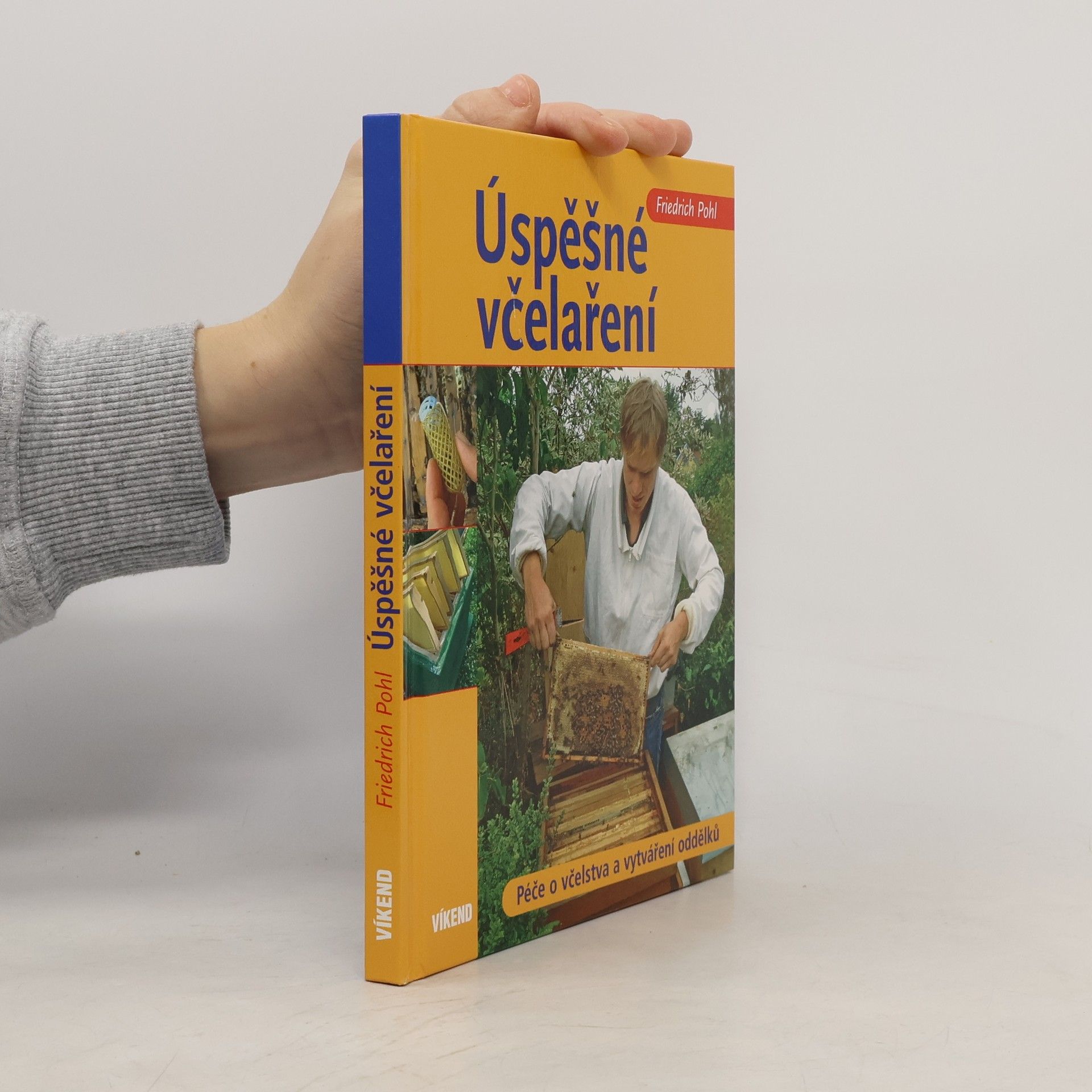 Friedrich Pohl Úspěšné včelaření