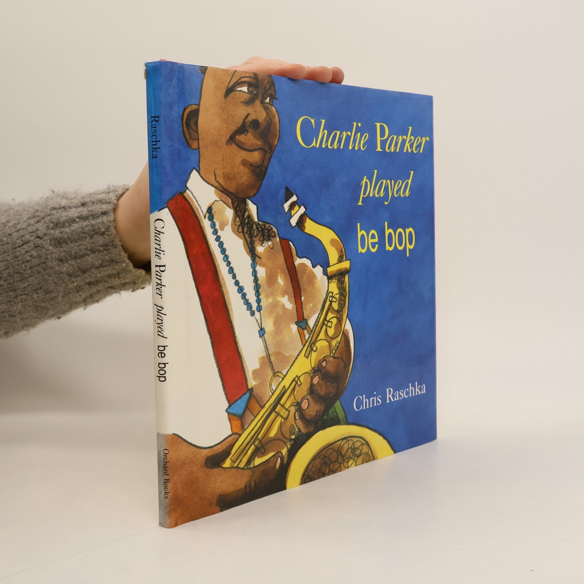 Chris Raschka Charlie Parker Played Be Bop