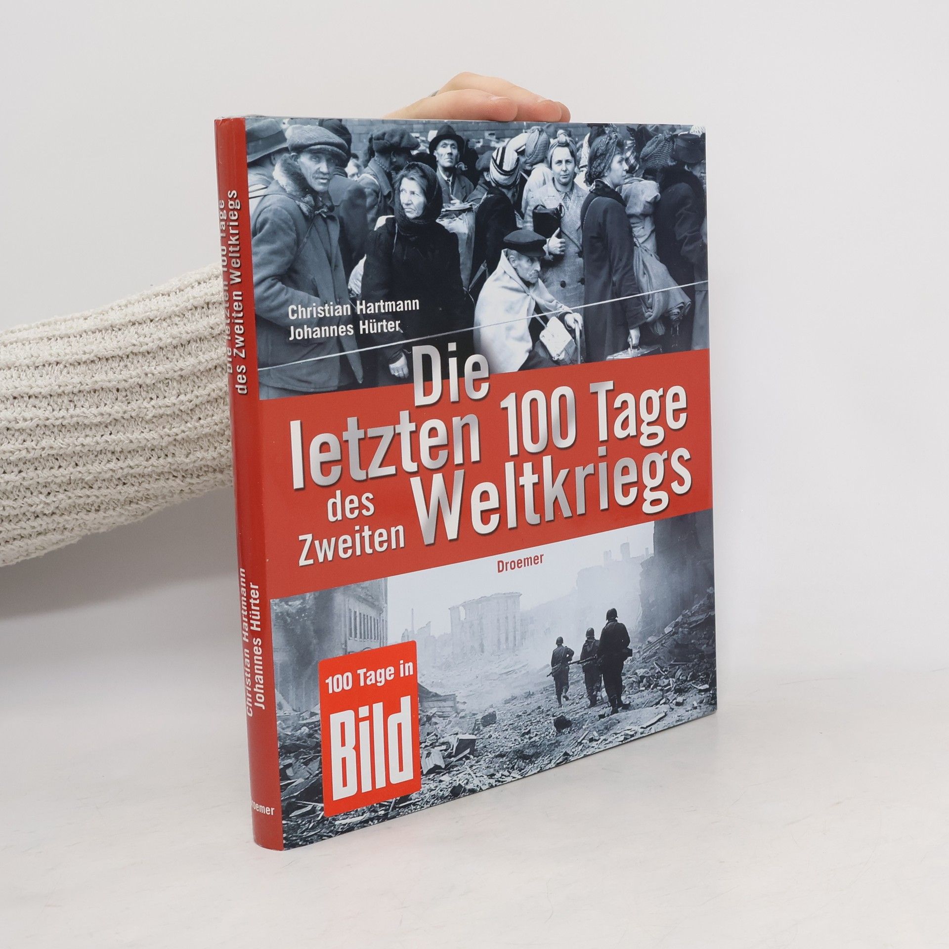 Die letzten 100 tage des zweiten weltkriegs