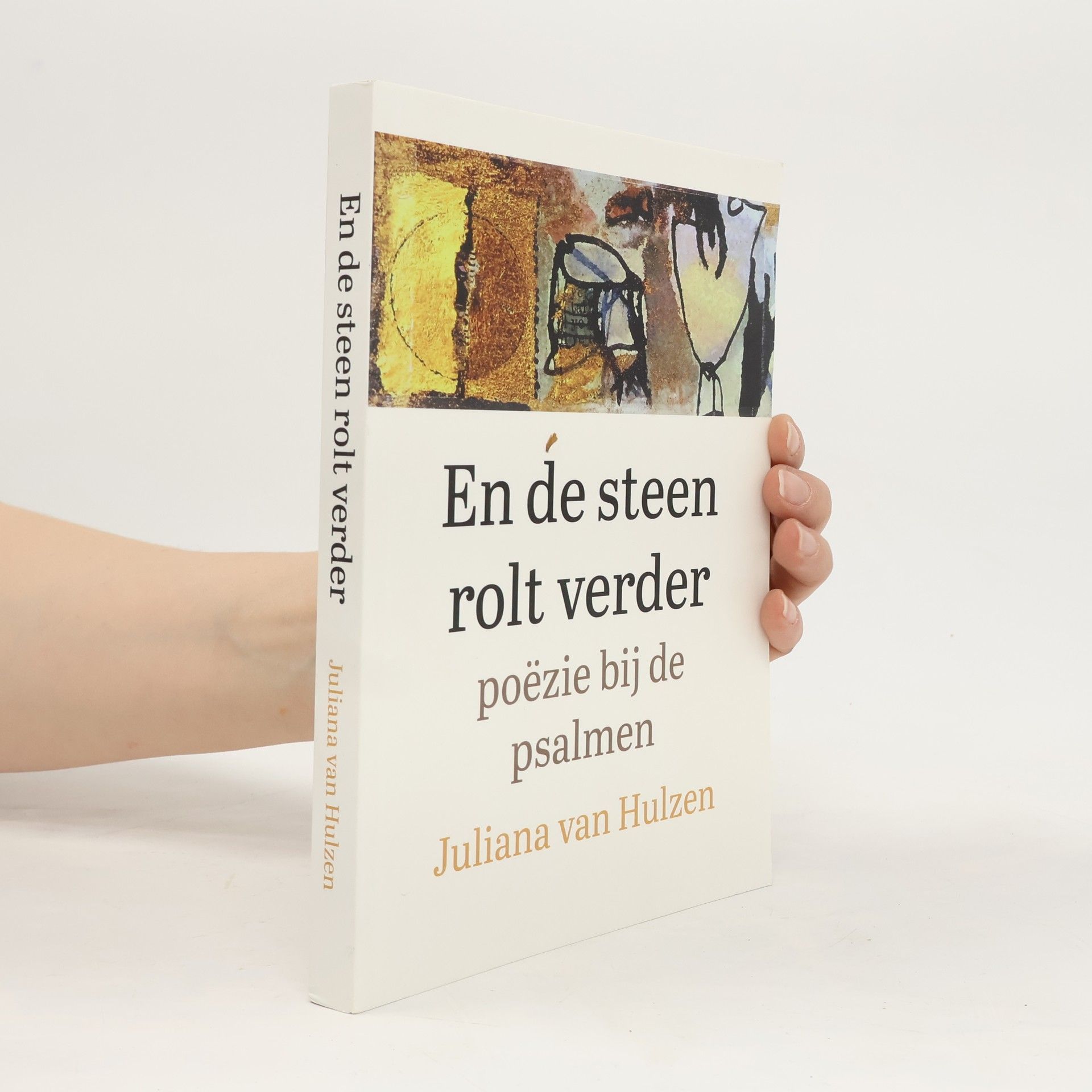 Juliana van Hulzen En de steen rolt verder