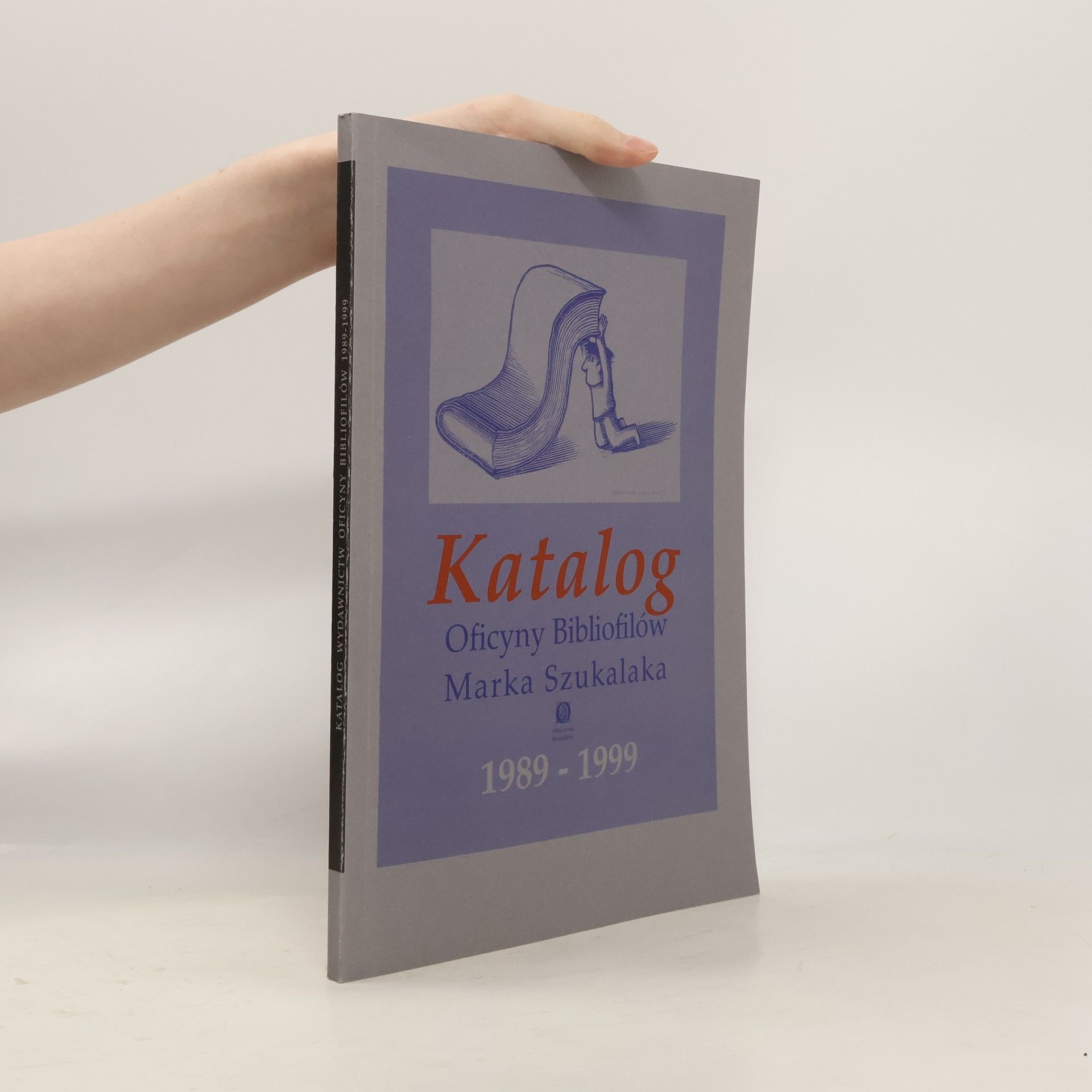 Andrzej Kempa Katalog wydawnictw Oficyny Bibliofilów 1989-1999