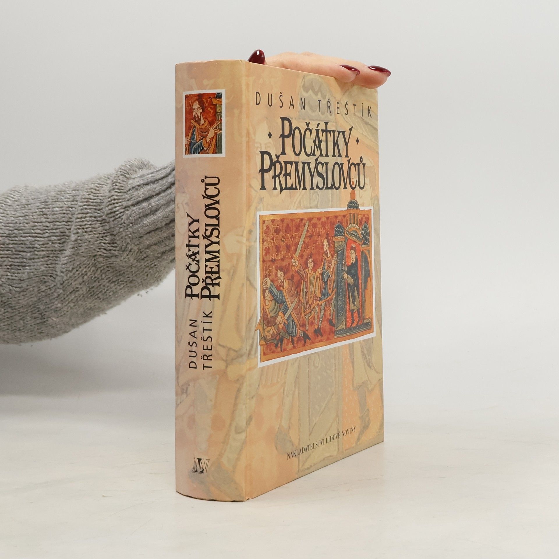 Dušan Třeštík Počátky Přemyslovců : vstup Čechů do dějin (530-935)