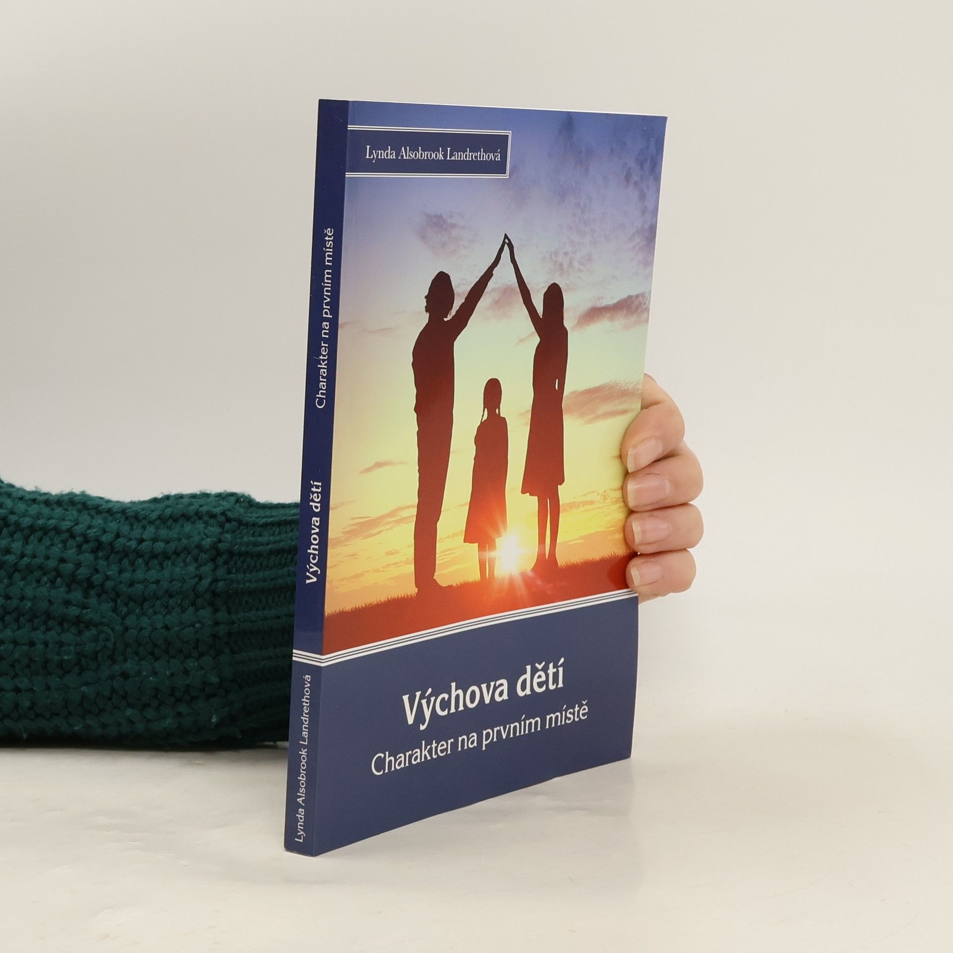 Alsobrook Lynda Landreth Výchova dětí: charakter na prvním místě