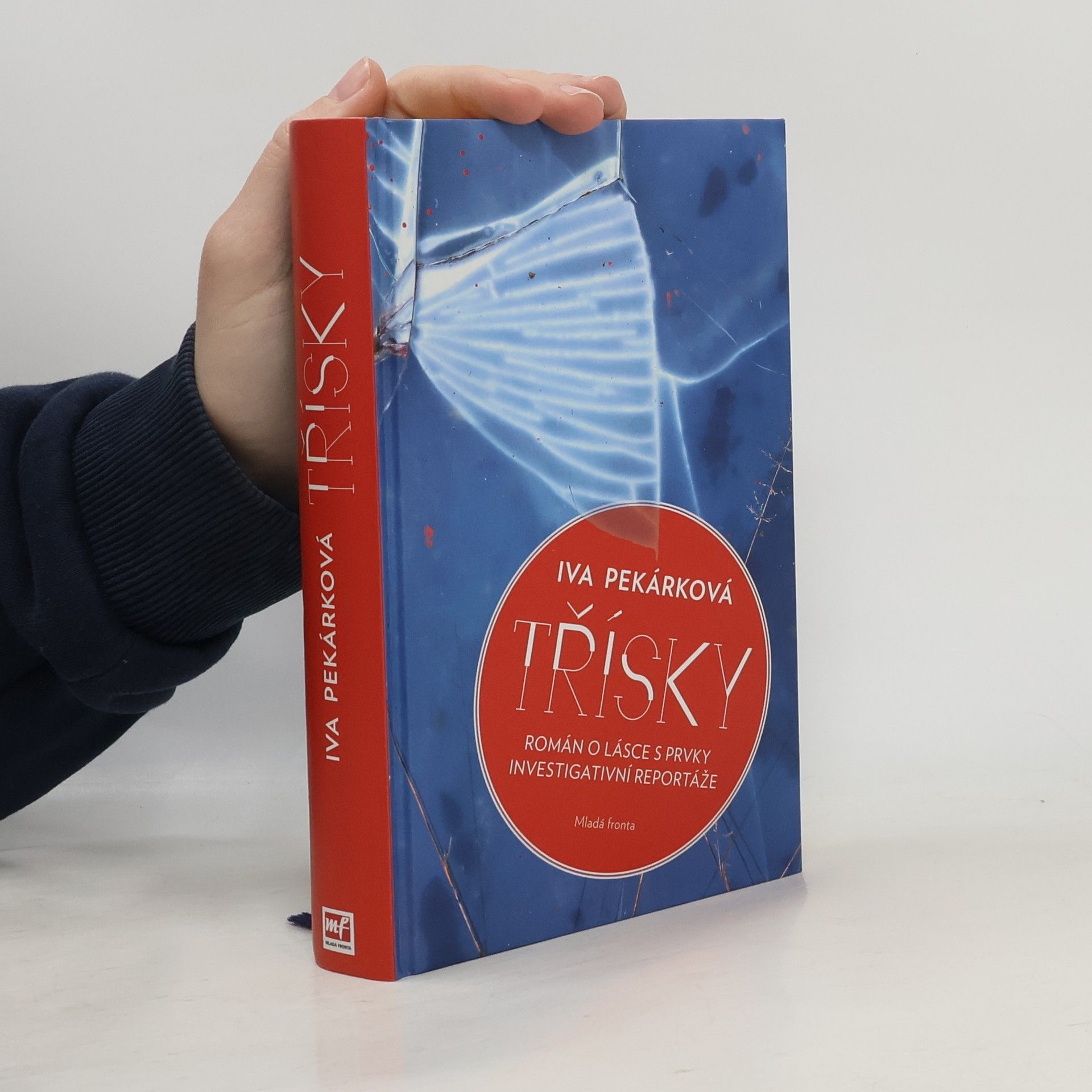 Iva Pekárková Třísky: Román o lásce s prvky investigativní reportáže