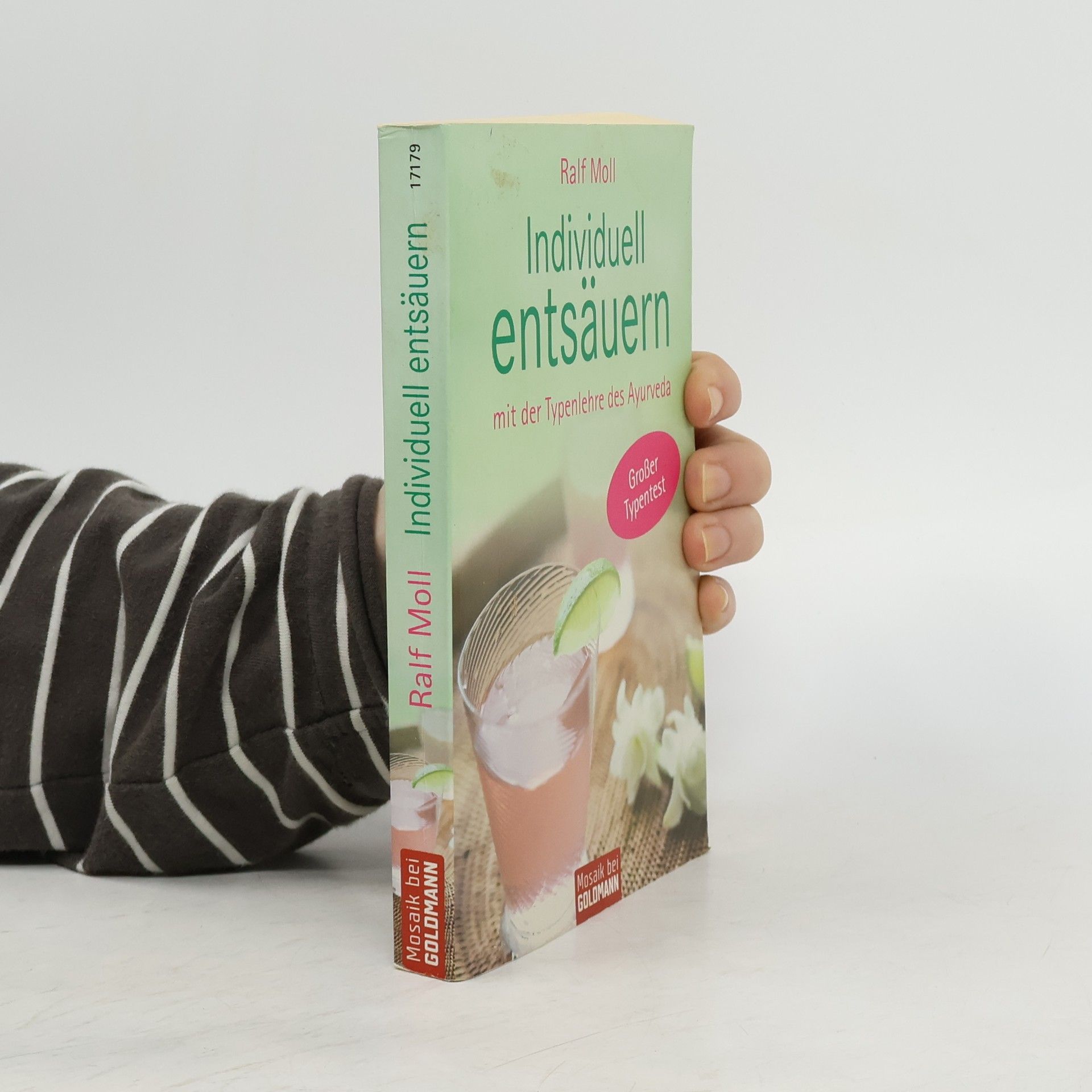 Ralf Moll Individuell entsäuern mit der Typenlehre des Ayurveda