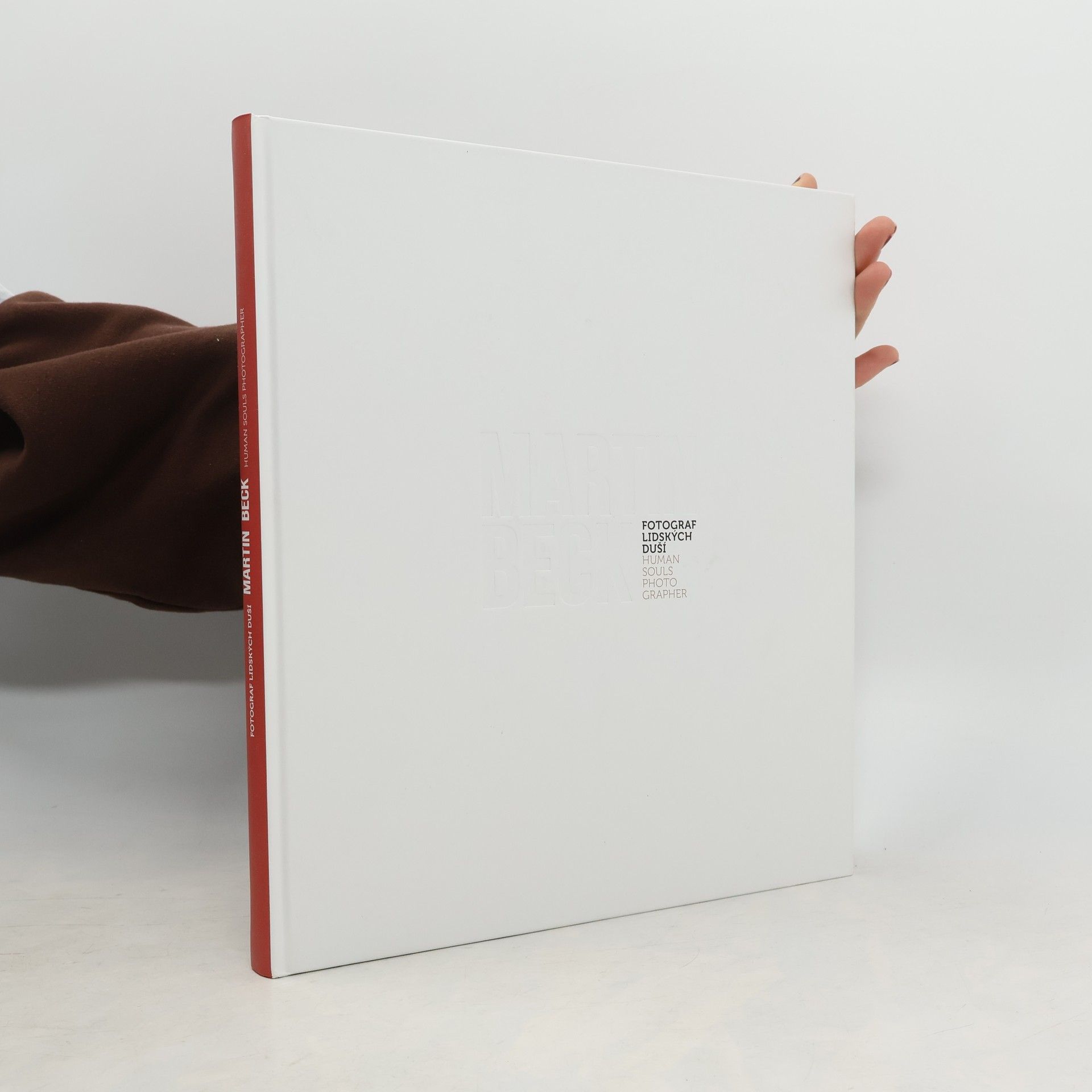 Martin Beck-Gasche Martin Beck. Fotograf lidských duší = Human Souls Photographer 1996-2013