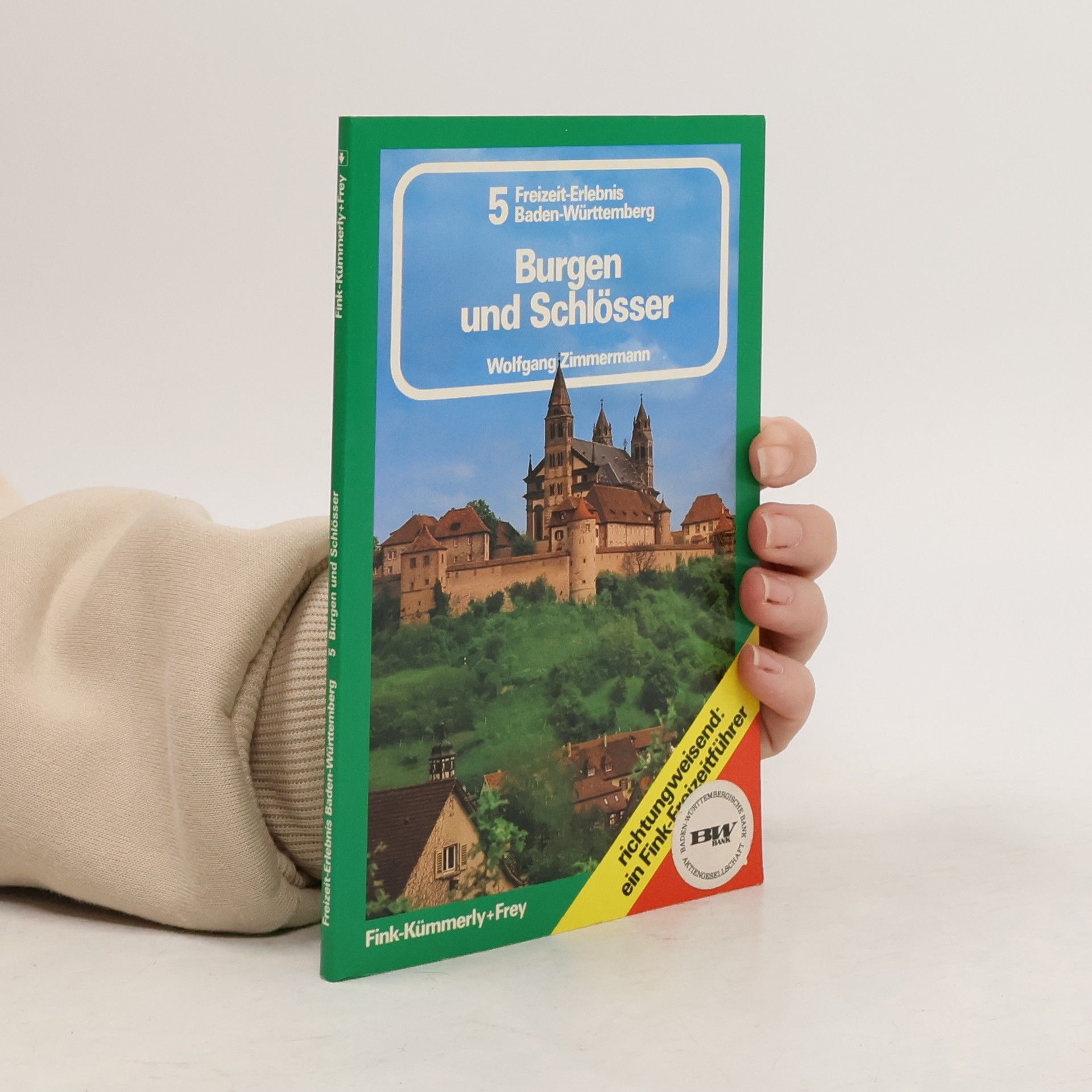 Freizeit-Erlebnis Baden-Württemberg V. Burgen und Schlösser