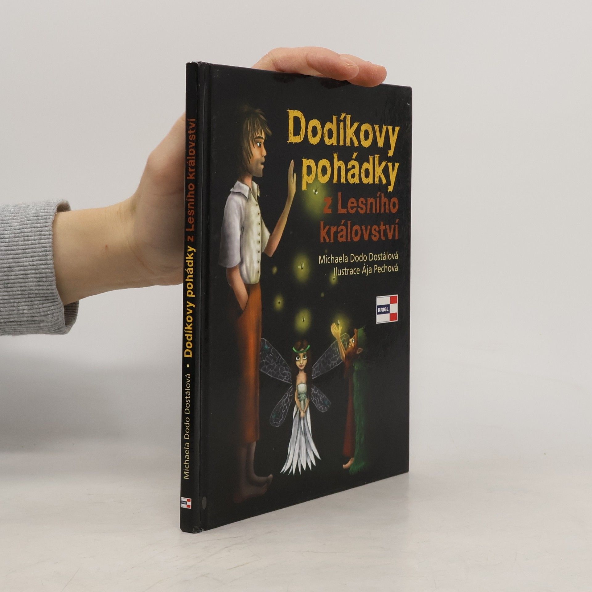 Michaela Dodo Dostálová Dodíkovy pohádky z Lesního království