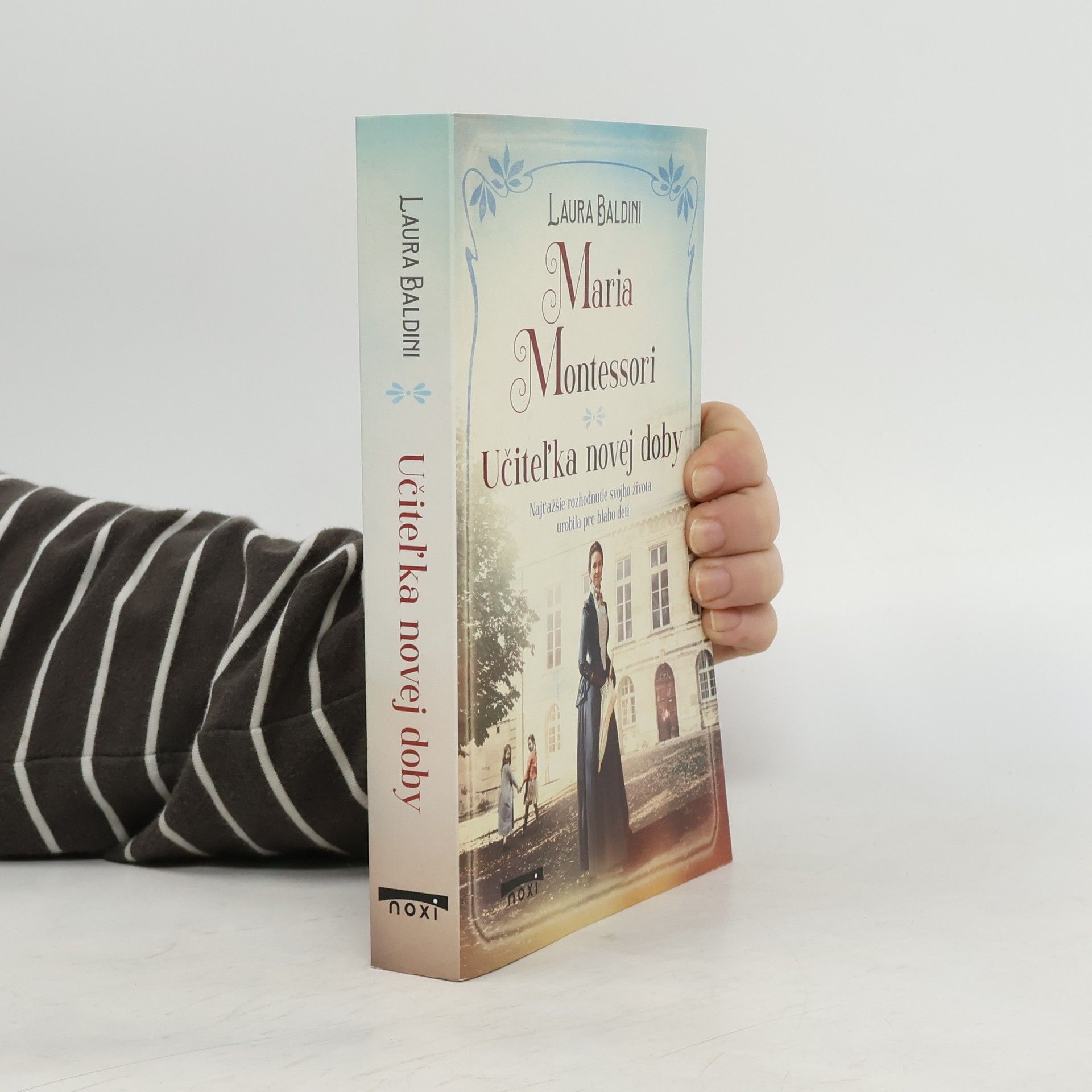 Laura Baldini Maria Montessori: Učiteľka novej doby