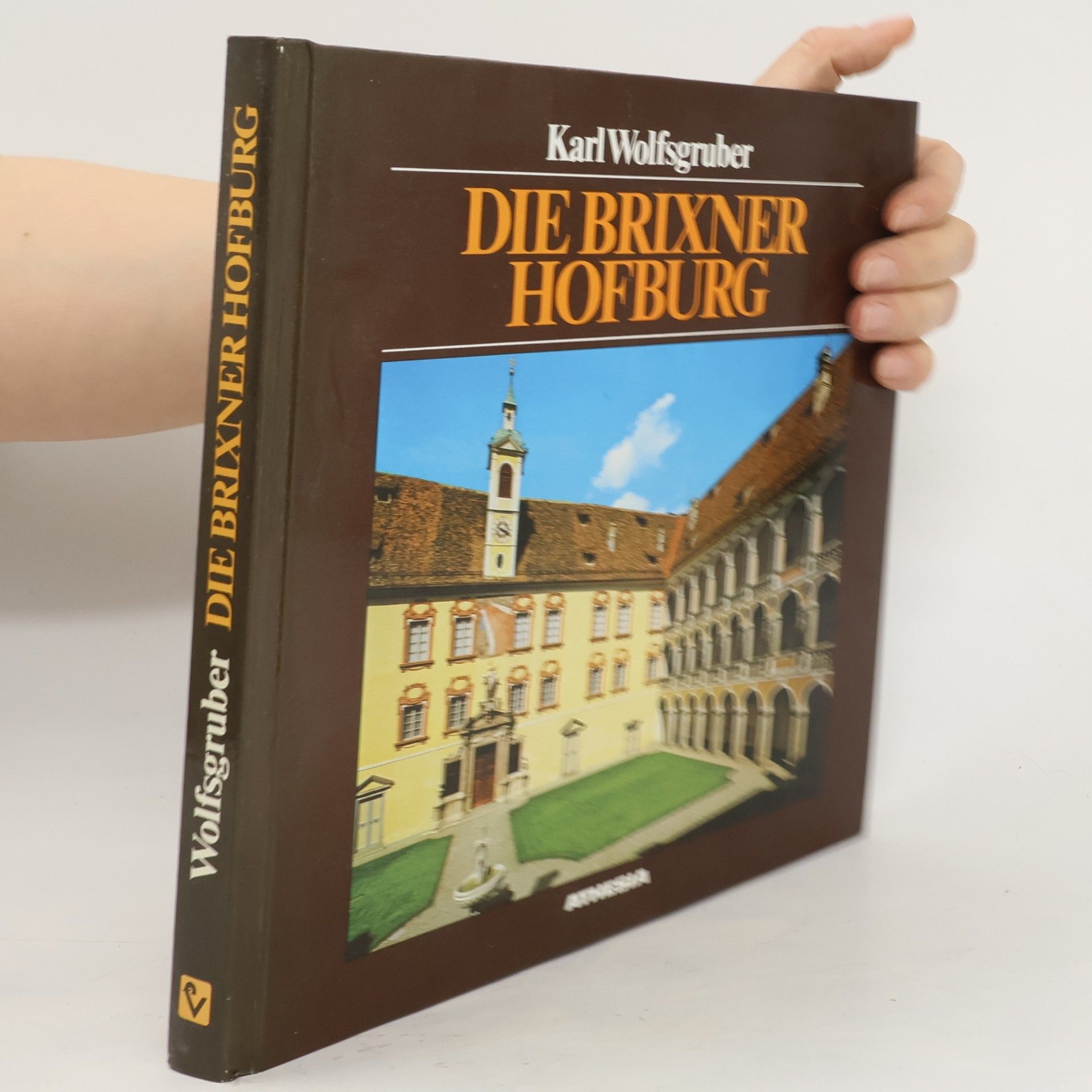 Karl Wolfsgruber Die Brixener Hofburg