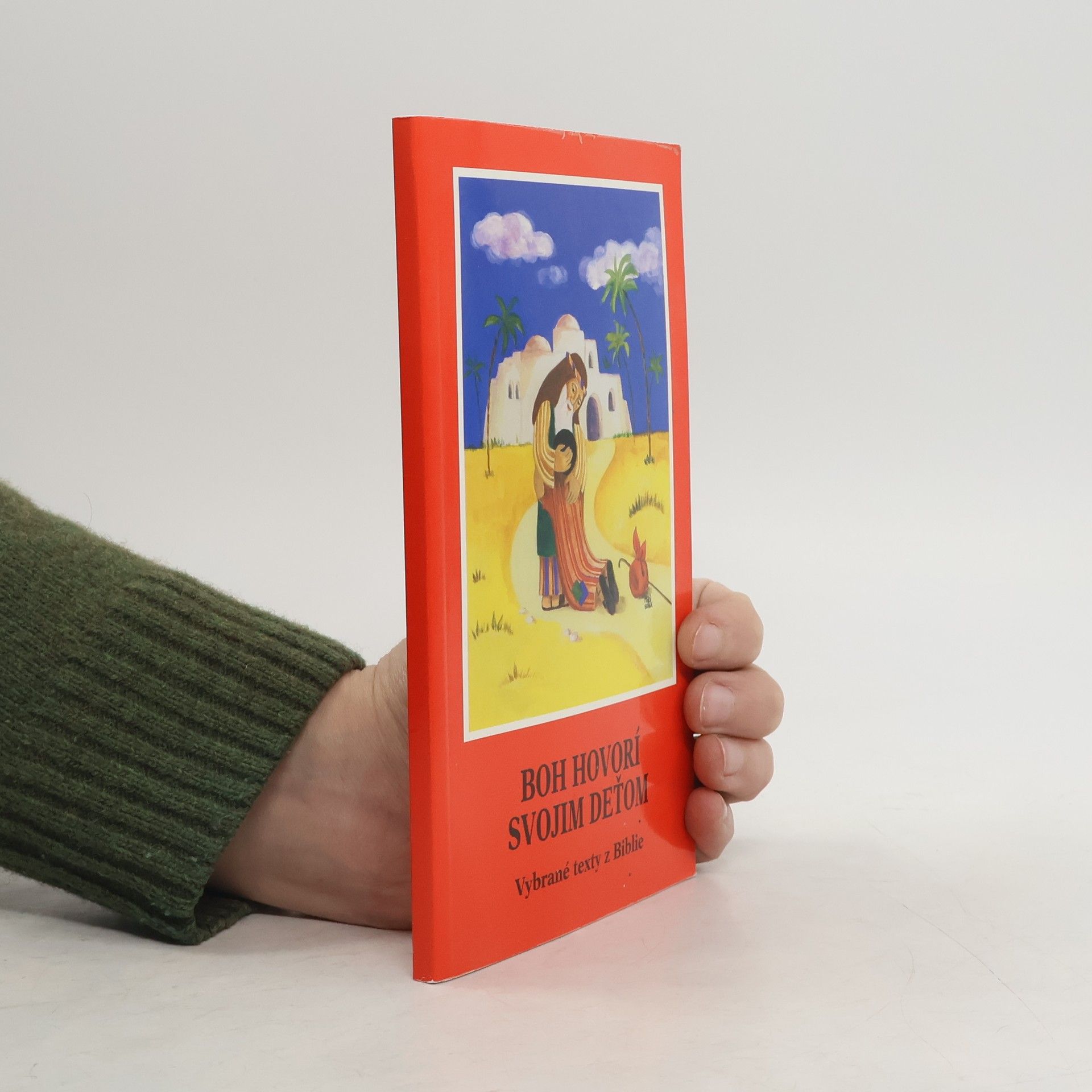 Autores varios Boh hovorí svojim deťom. Vybrané texty z Biblie