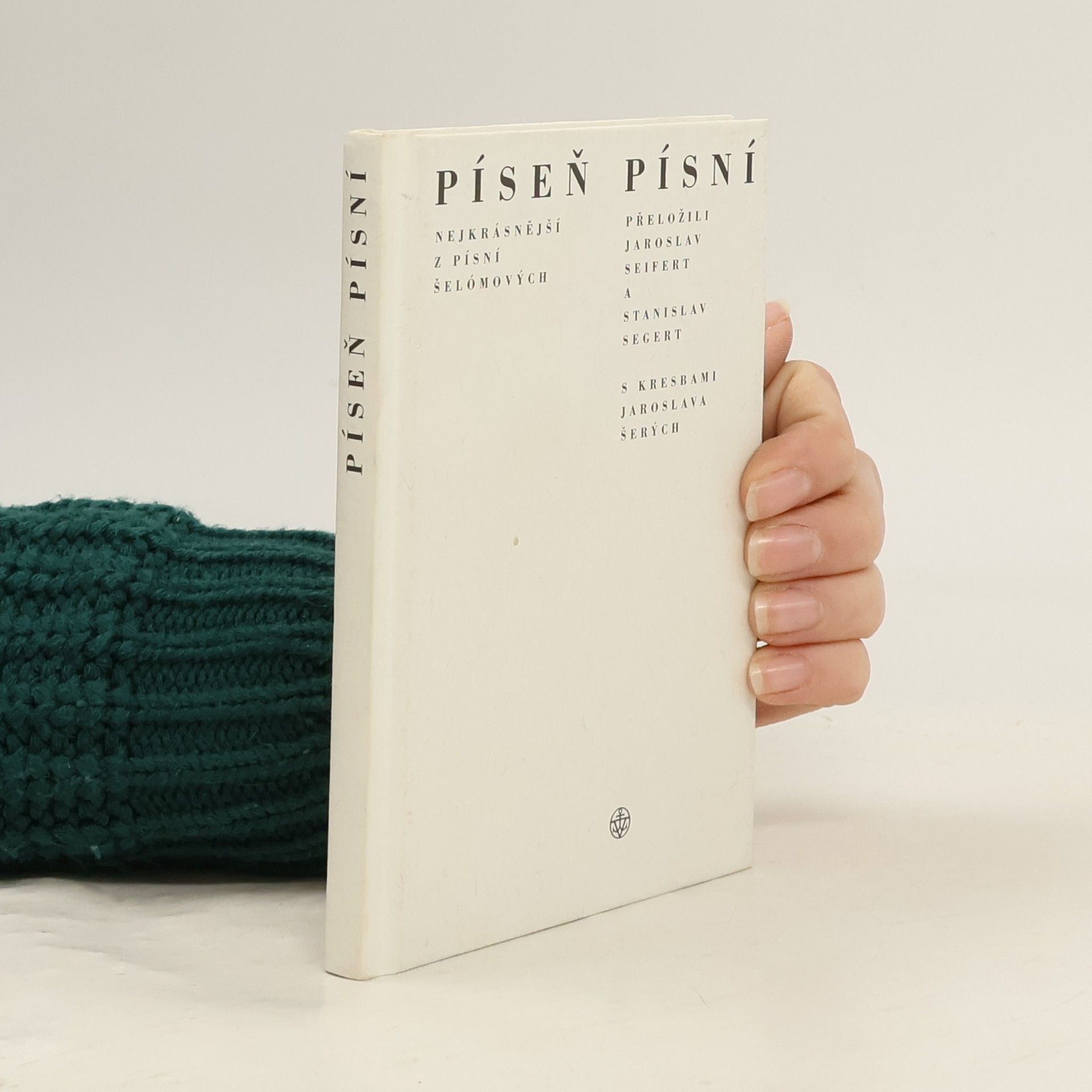 Jaroslav Seifert Píseň písní : nejkrásnější z písní Šelómových