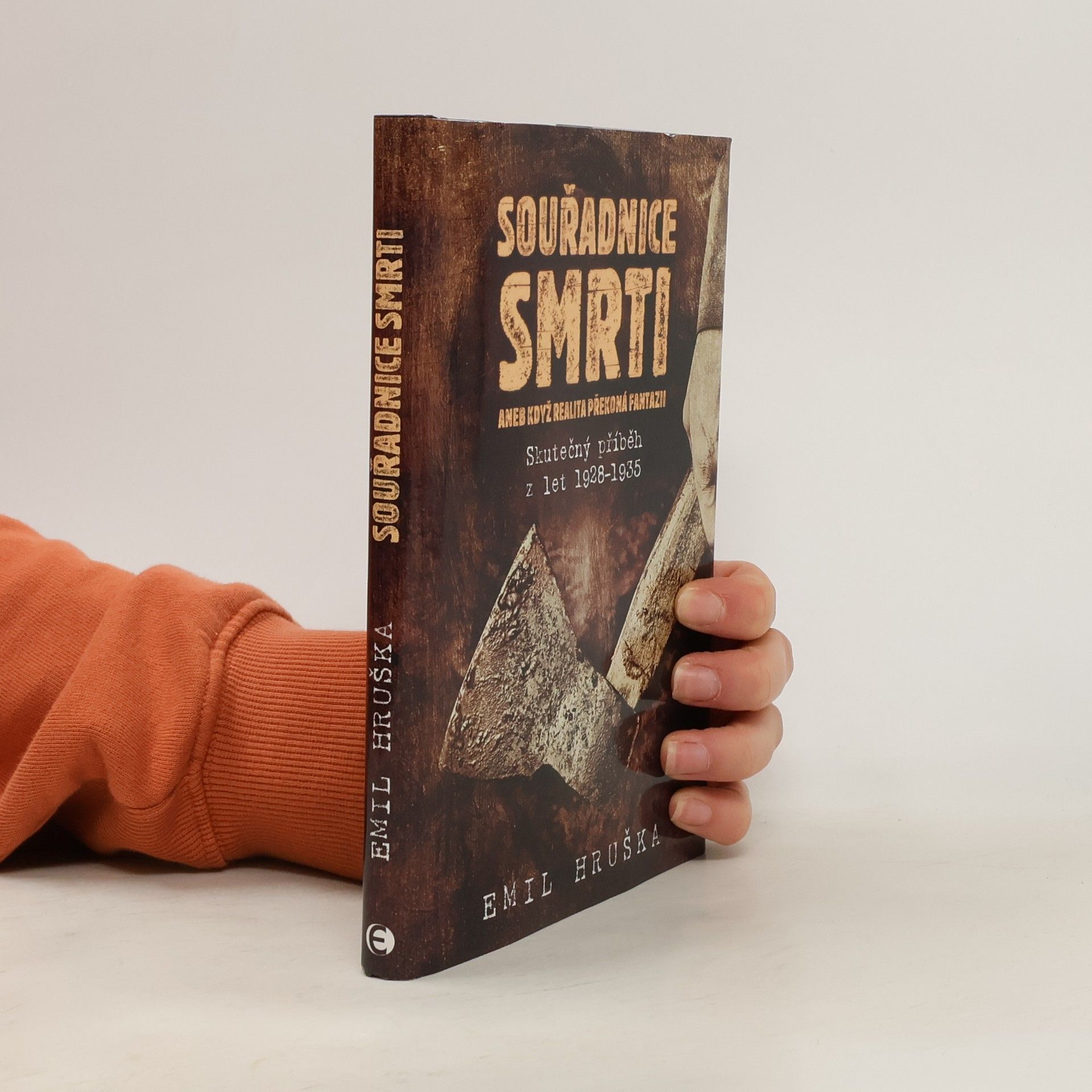 Emil Hruška Souřadnice smrti: Skutečný příběh z let 1928–1935