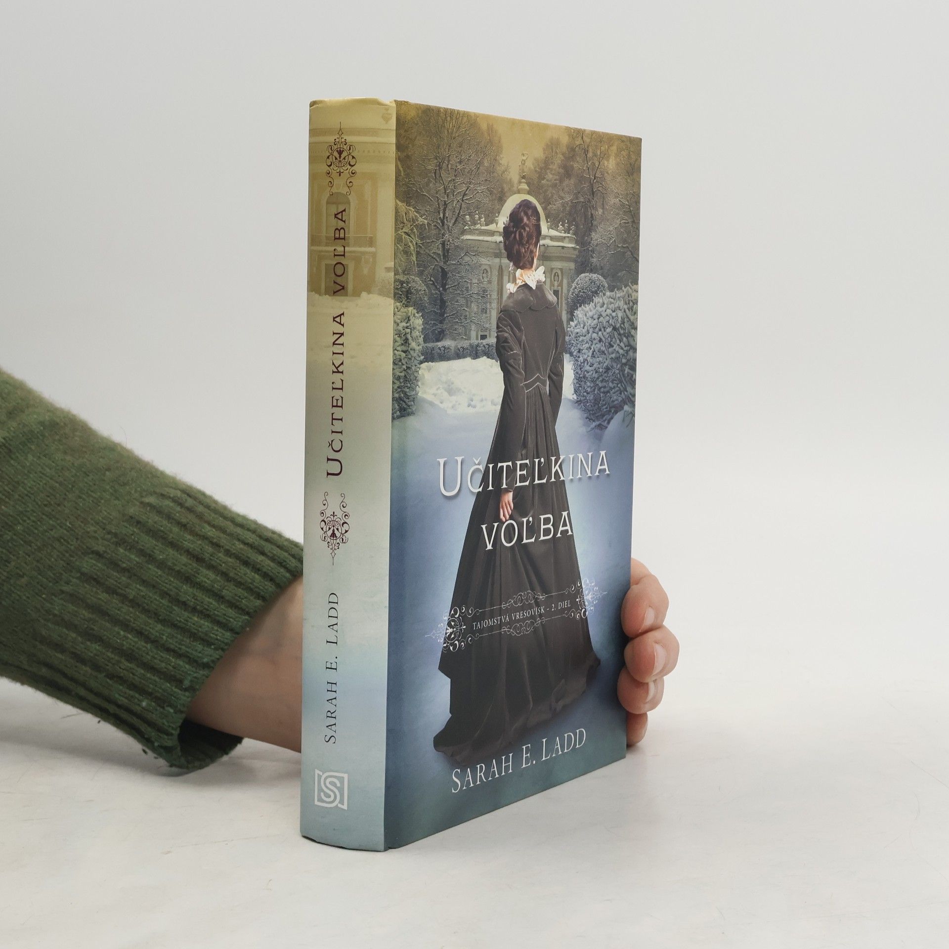 Sarah E. Ladd Učiteľkina voľba : Tajomstvá vresovísk 2. diel