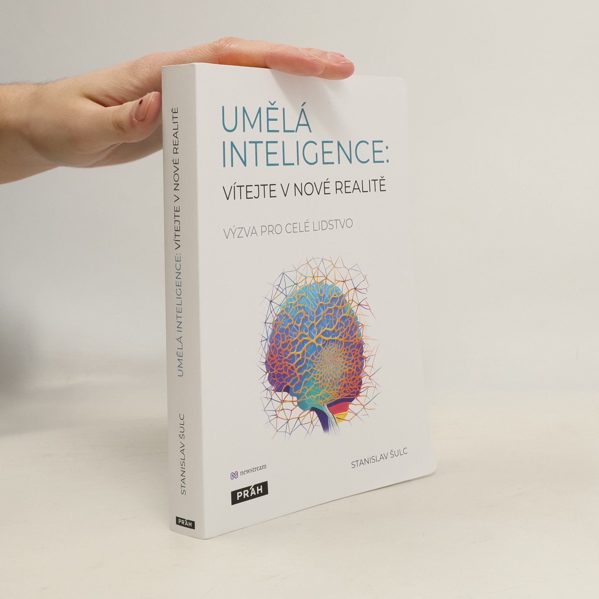 Umělá inteligence. Vítejte v nové realitě. Výzva pro celé lidstvo