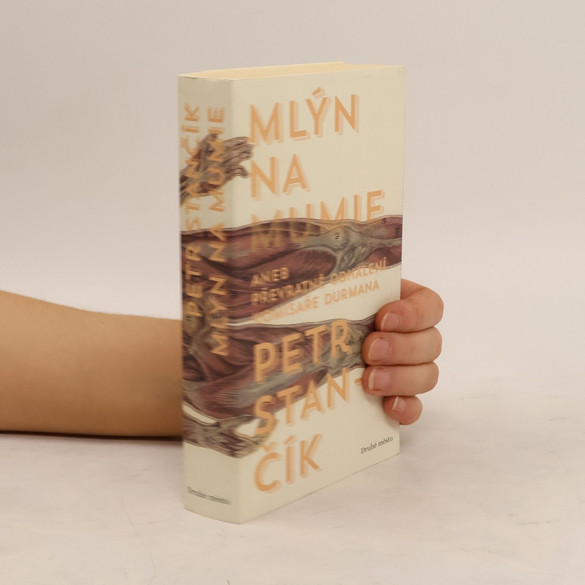 Petr Stančík Mlýn na mumie