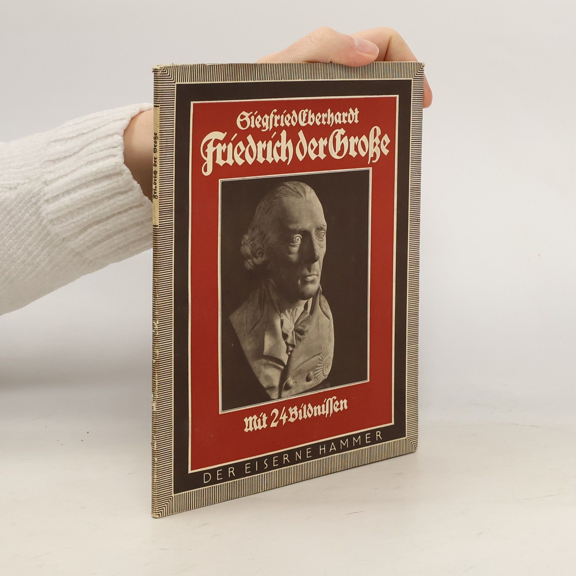 Siegfried Eberhardt Friedrich der Große